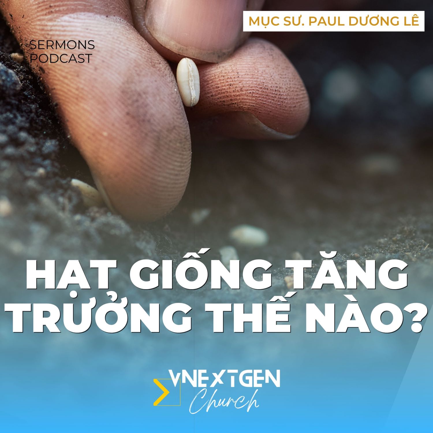 Hội Thánh VNextGen | Bài Giảng Sứ Điệp Hàng Tuần