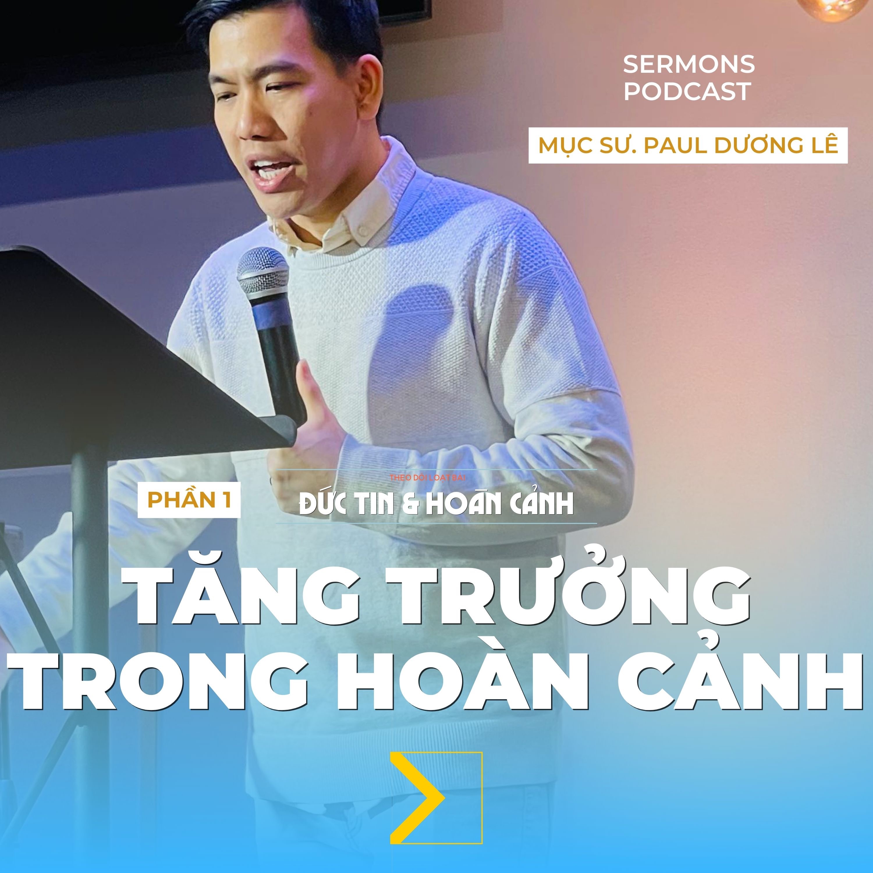 Hội Thánh VNextGen | Bài Giảng Sứ Điệp Hàng Tuần