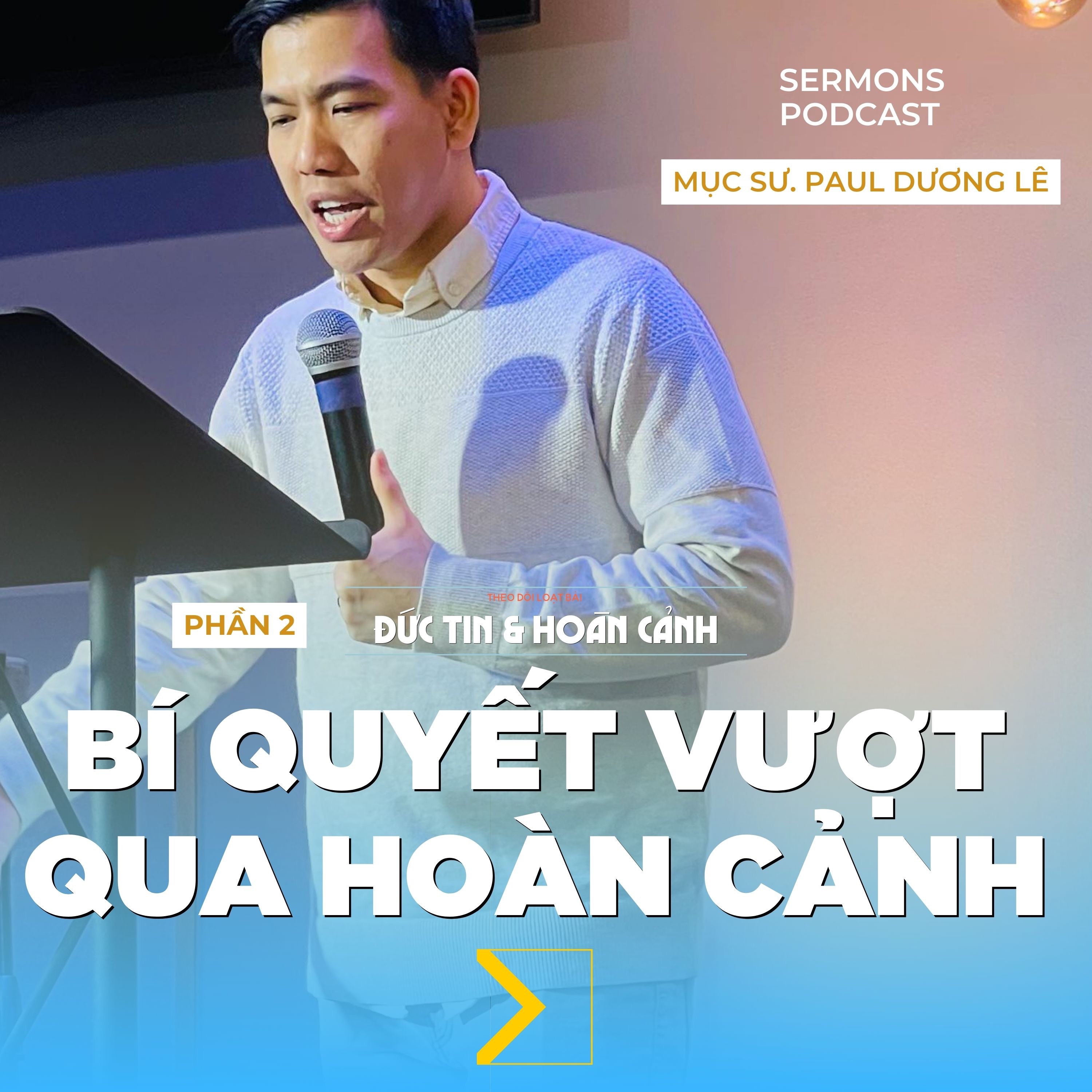 Hội Thánh VNextGen | Bài Giảng Sứ Điệp Hàng Tuần