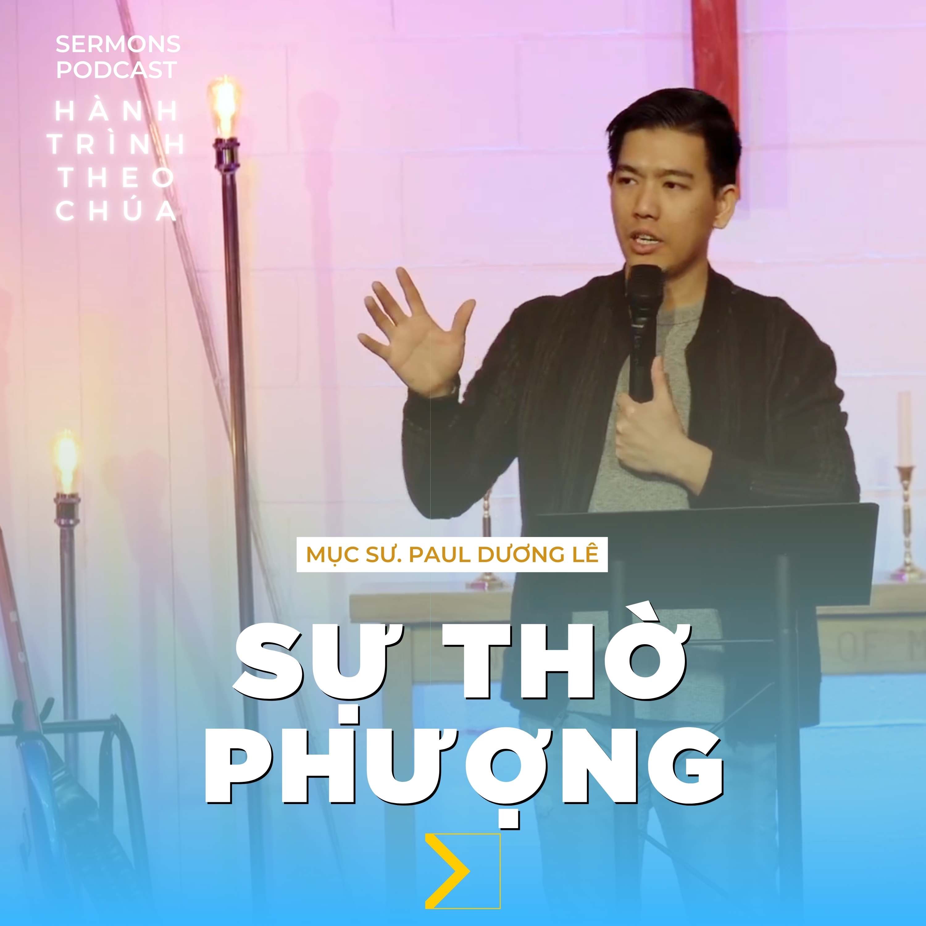 Hội Thánh VNextGen | Bài Giảng Sứ Điệp Hàng Tuần