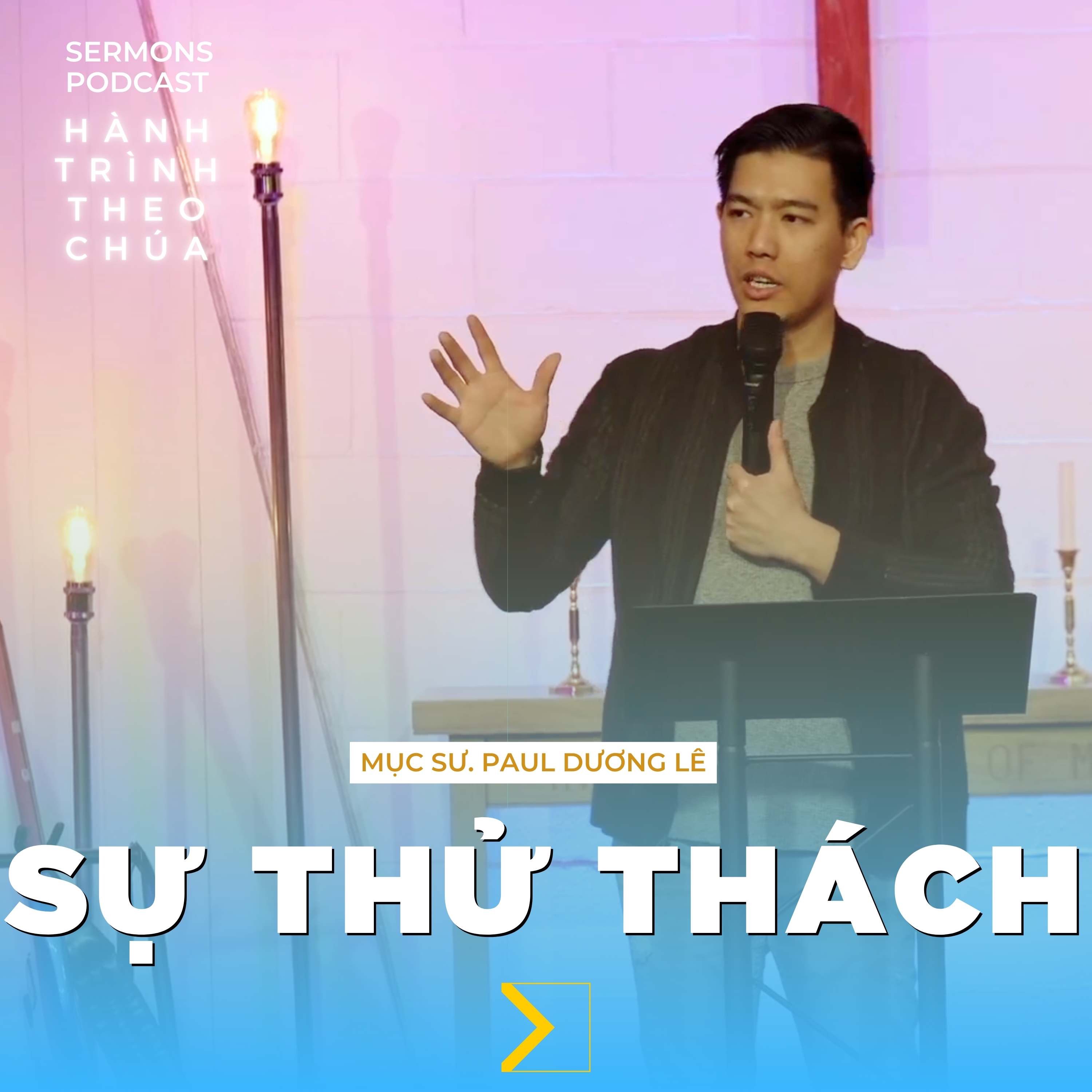 Hội Thánh VNextGen | Bài Giảng Sứ Điệp Hàng Tuần