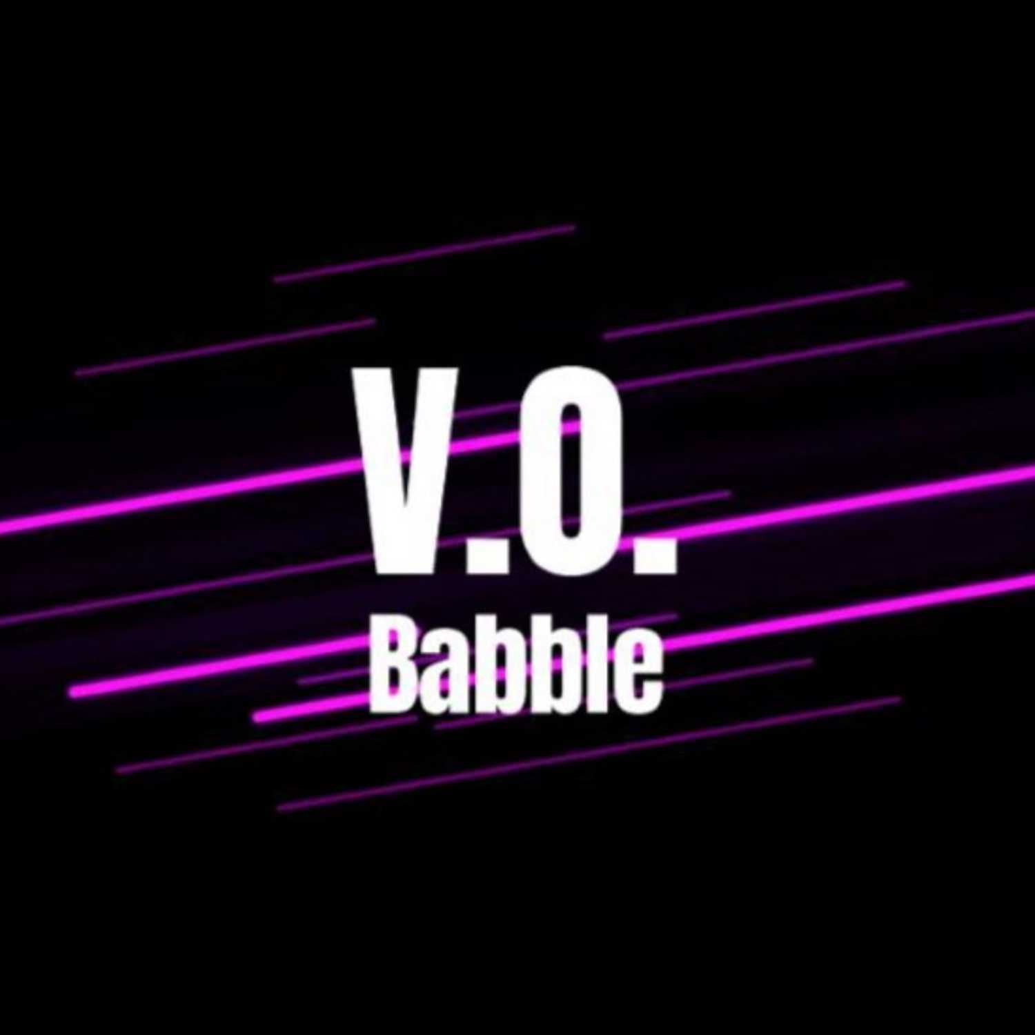 V.O. Babble - The Sunday ZOOM Call Babbling With John Episode
