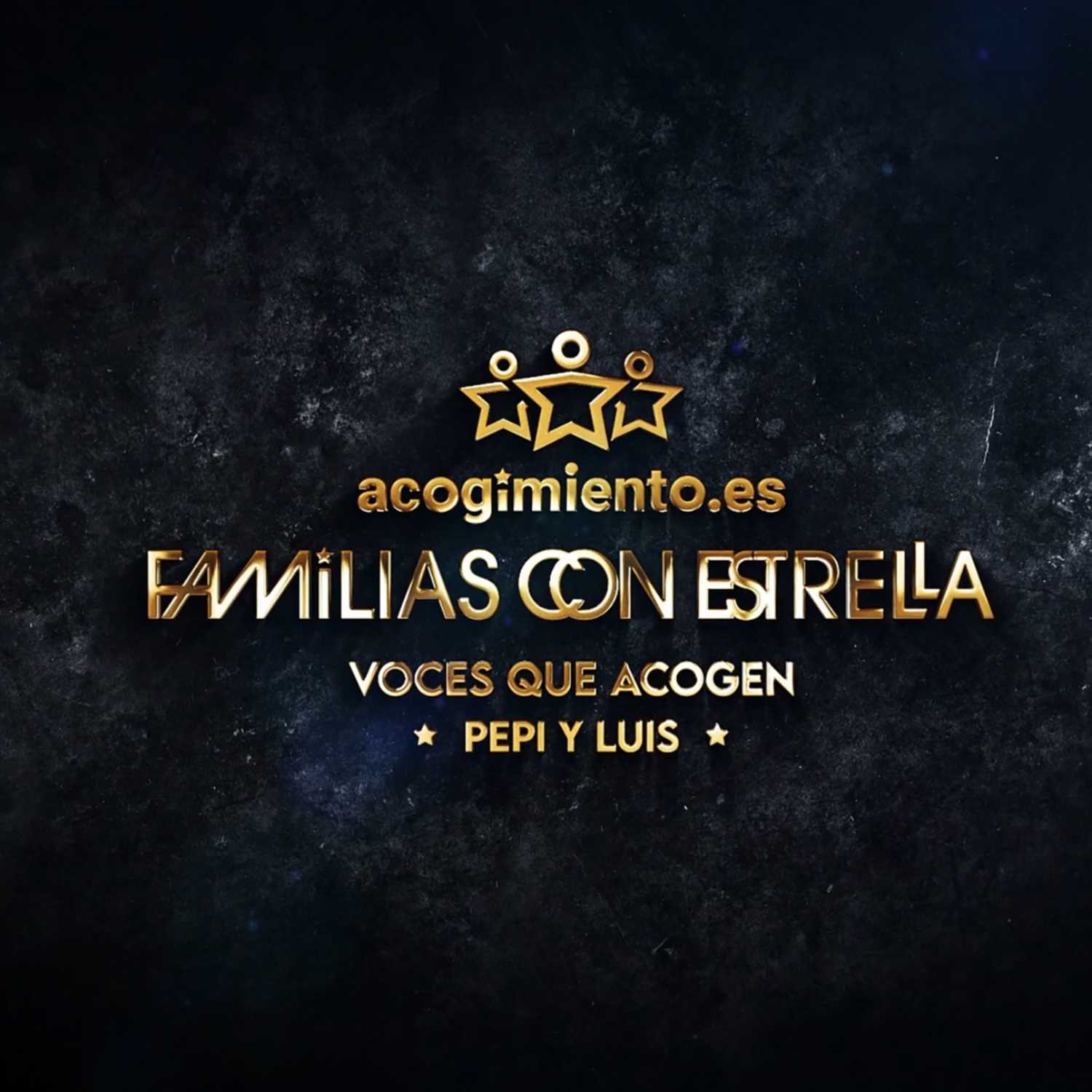 Voces que acogen #2 - Pepi y Luis, familia adoptiva
