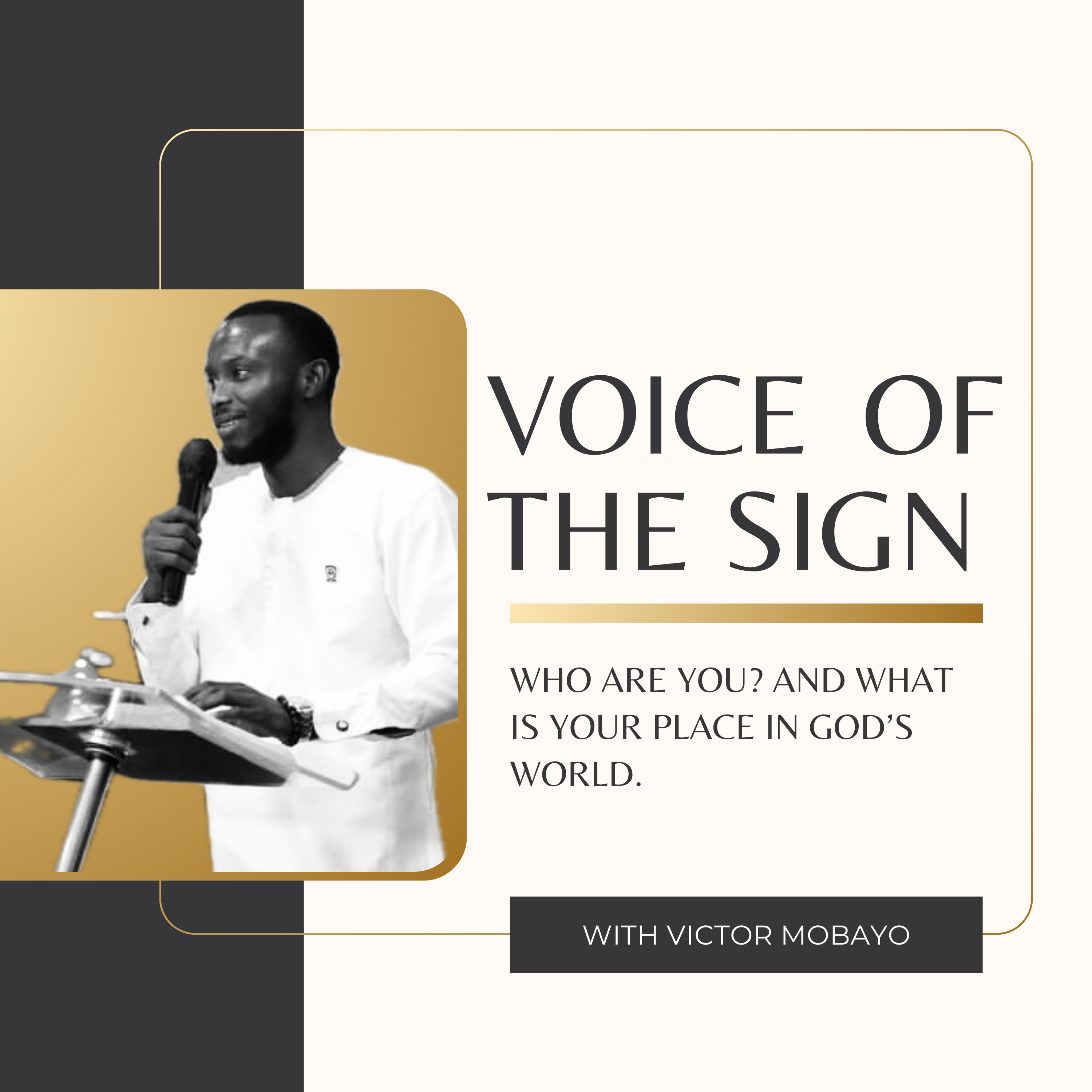 Voice of the Sign