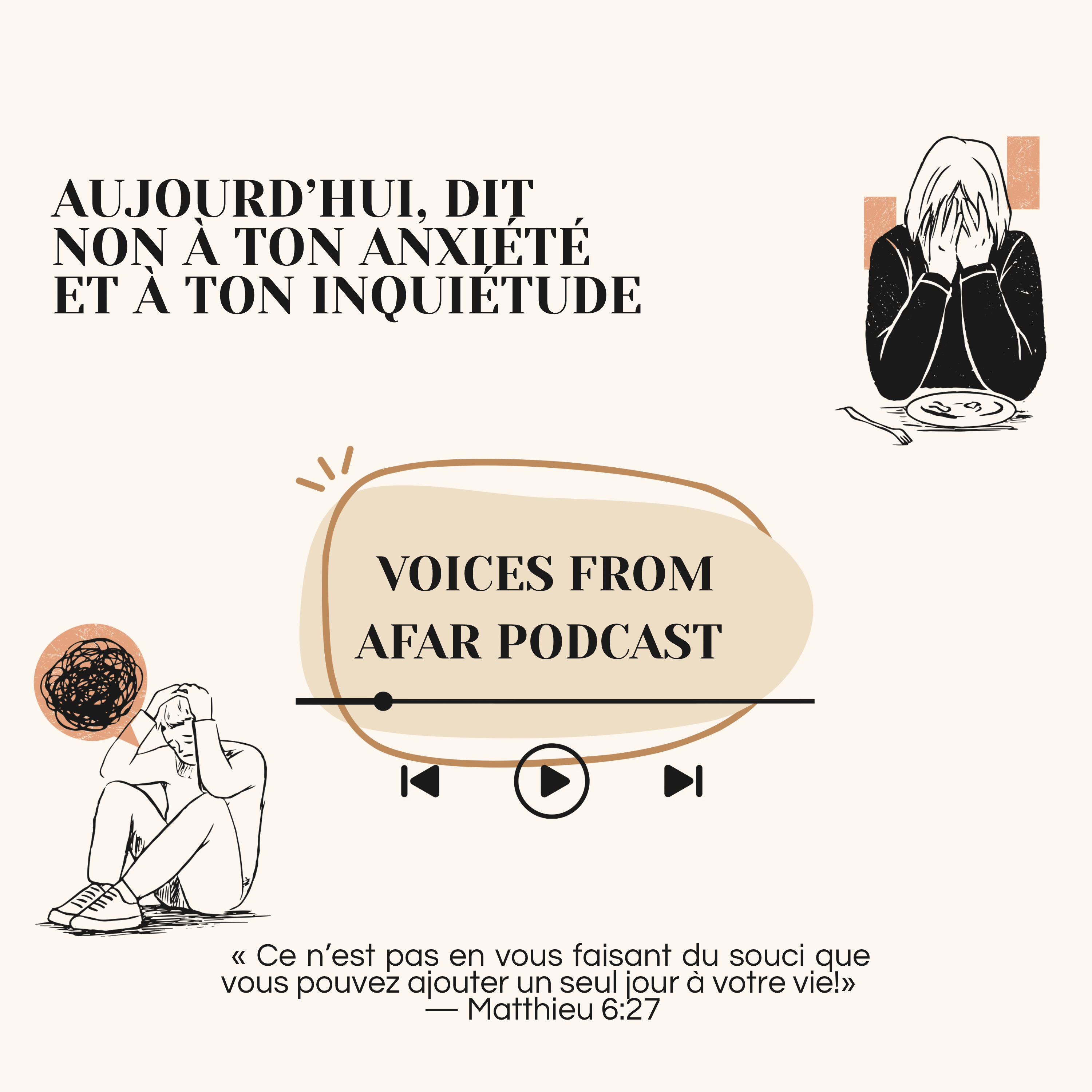 Aujourd’hui, dit non à ton anxiété et à ton inquiétude