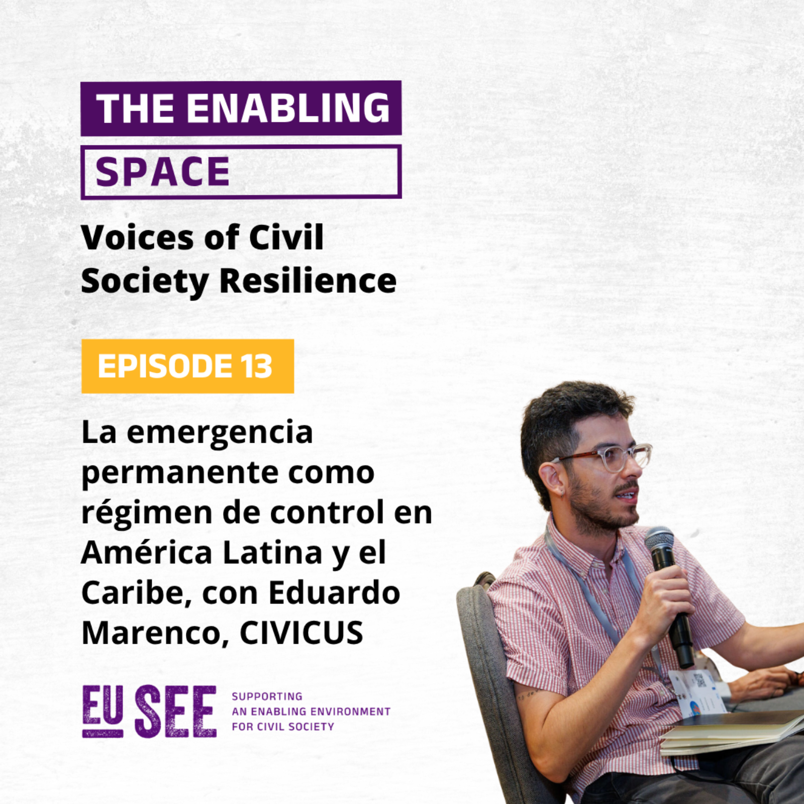 La Emergencia Permanente como Régimen de Control en América Latina y el Caribe, con Eduardo Marenco, CIVICUS episode artwork