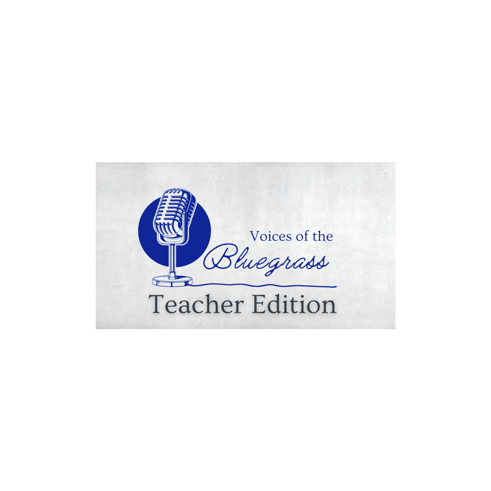 Voices of the Bluegrass: Teacher's Edition!  episode artwork