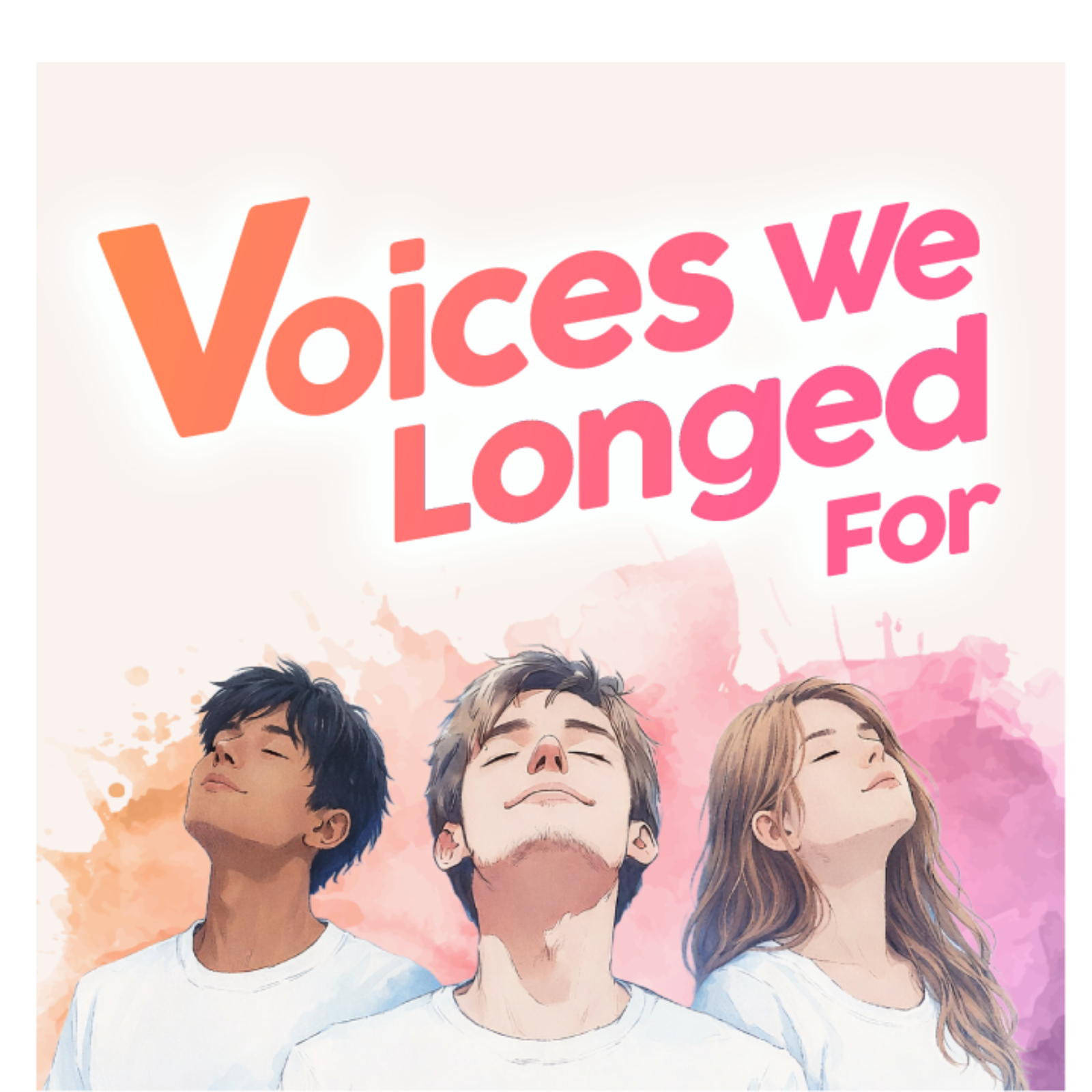 Voices We Longed For