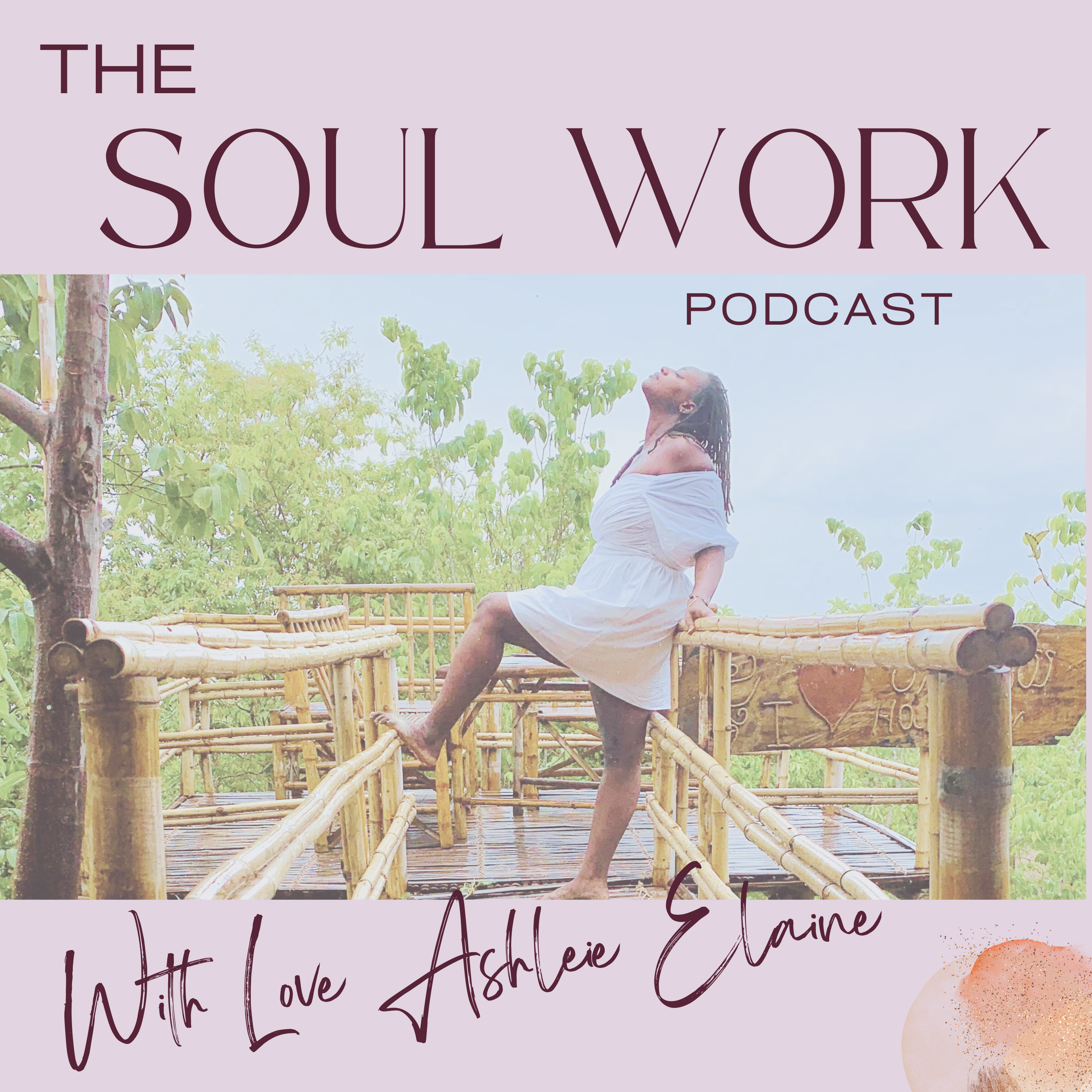 Soul Work with Love The Podcast 