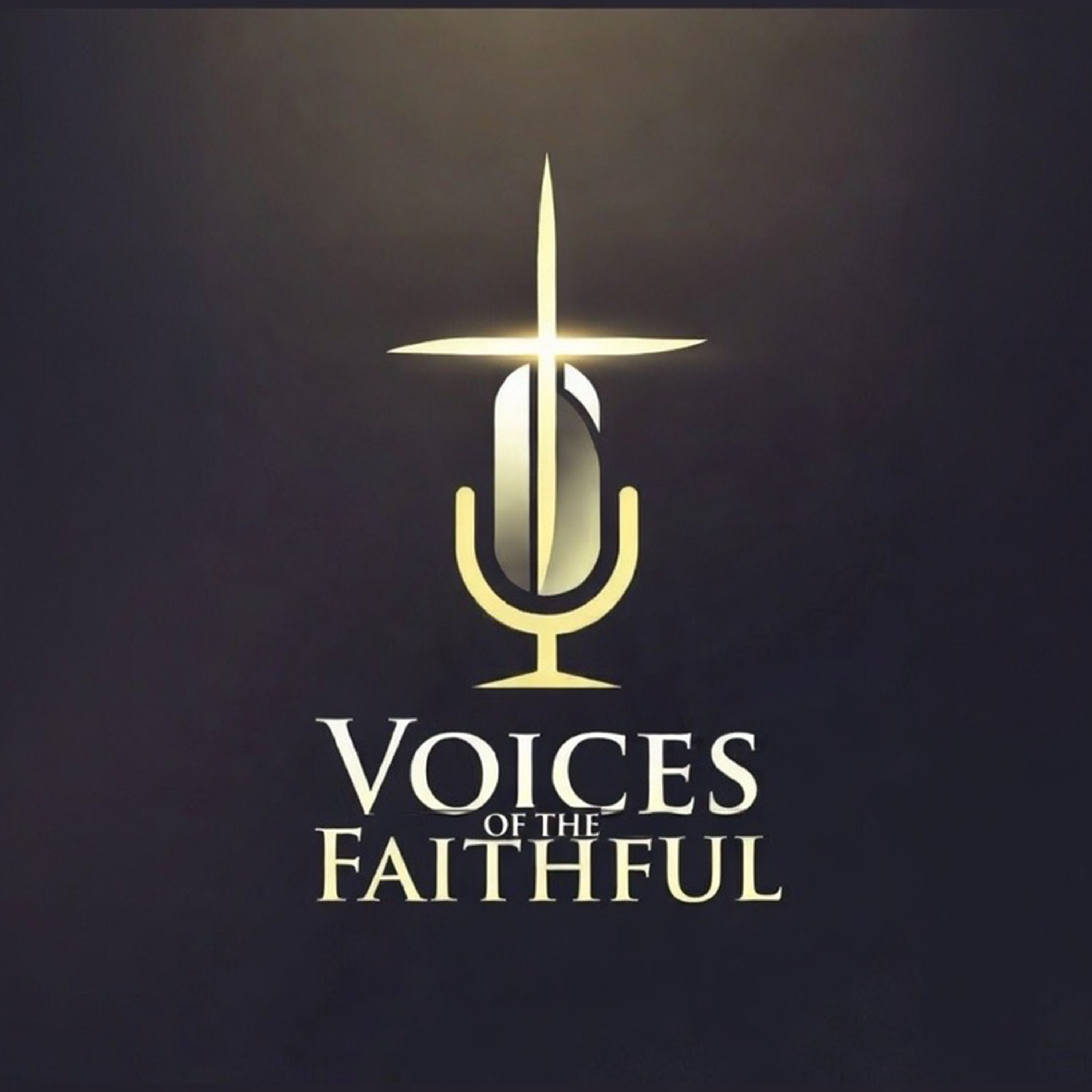 Voices of the Faithful - Exploring Spiritual Growth and Christianity