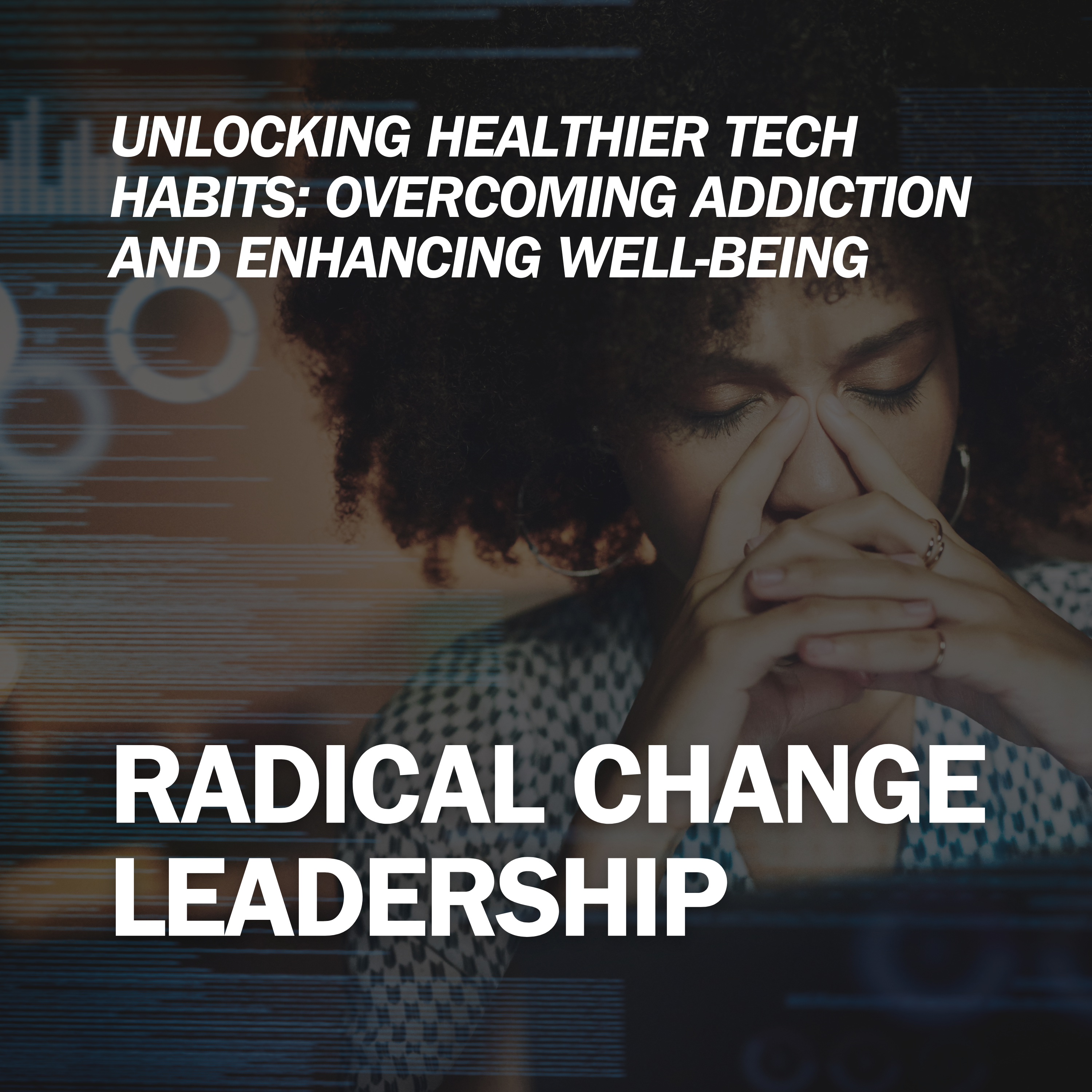 Radical Change Leadership Podcast