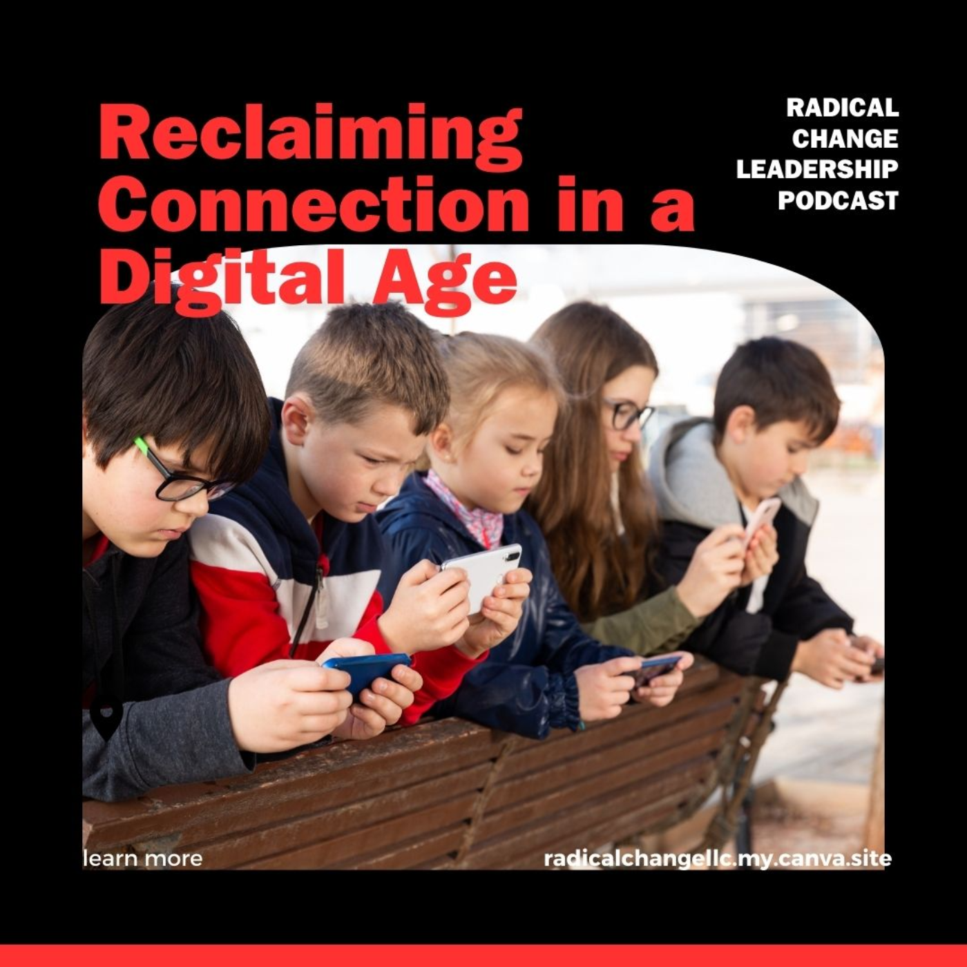 Radical Change Leadership Podcast