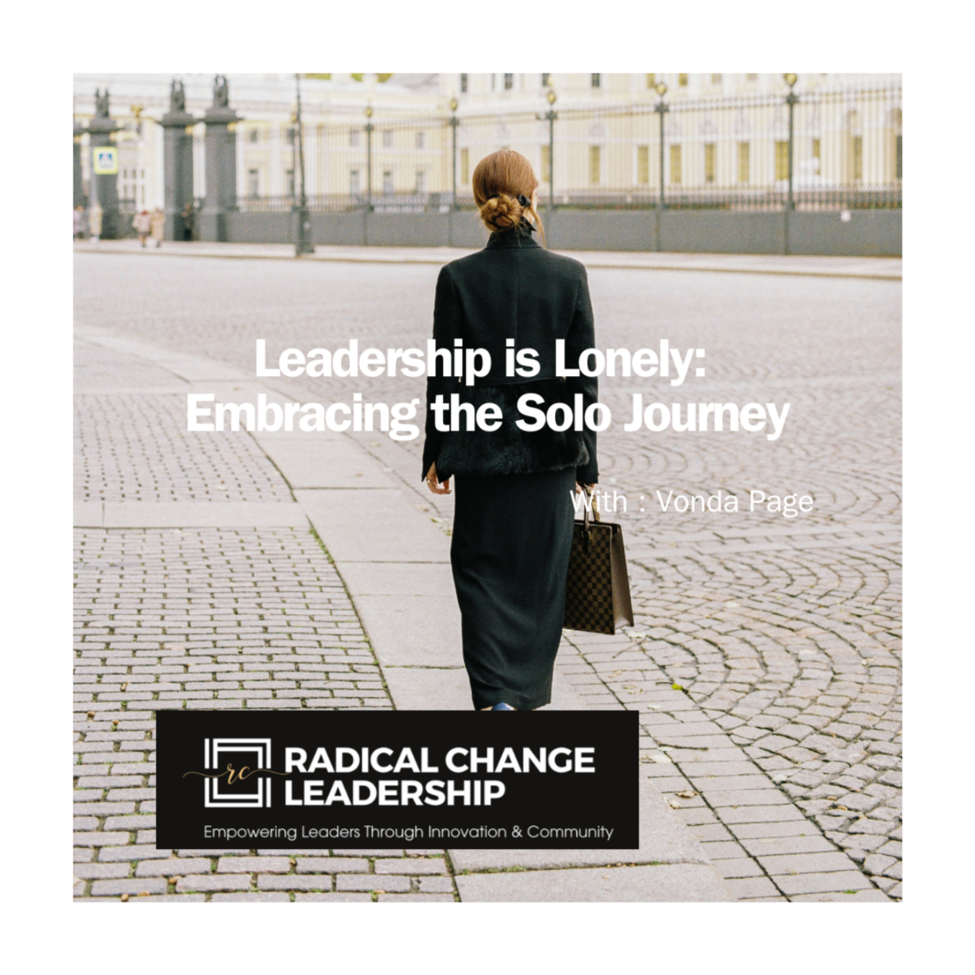 Radical Change Leadership Podcast