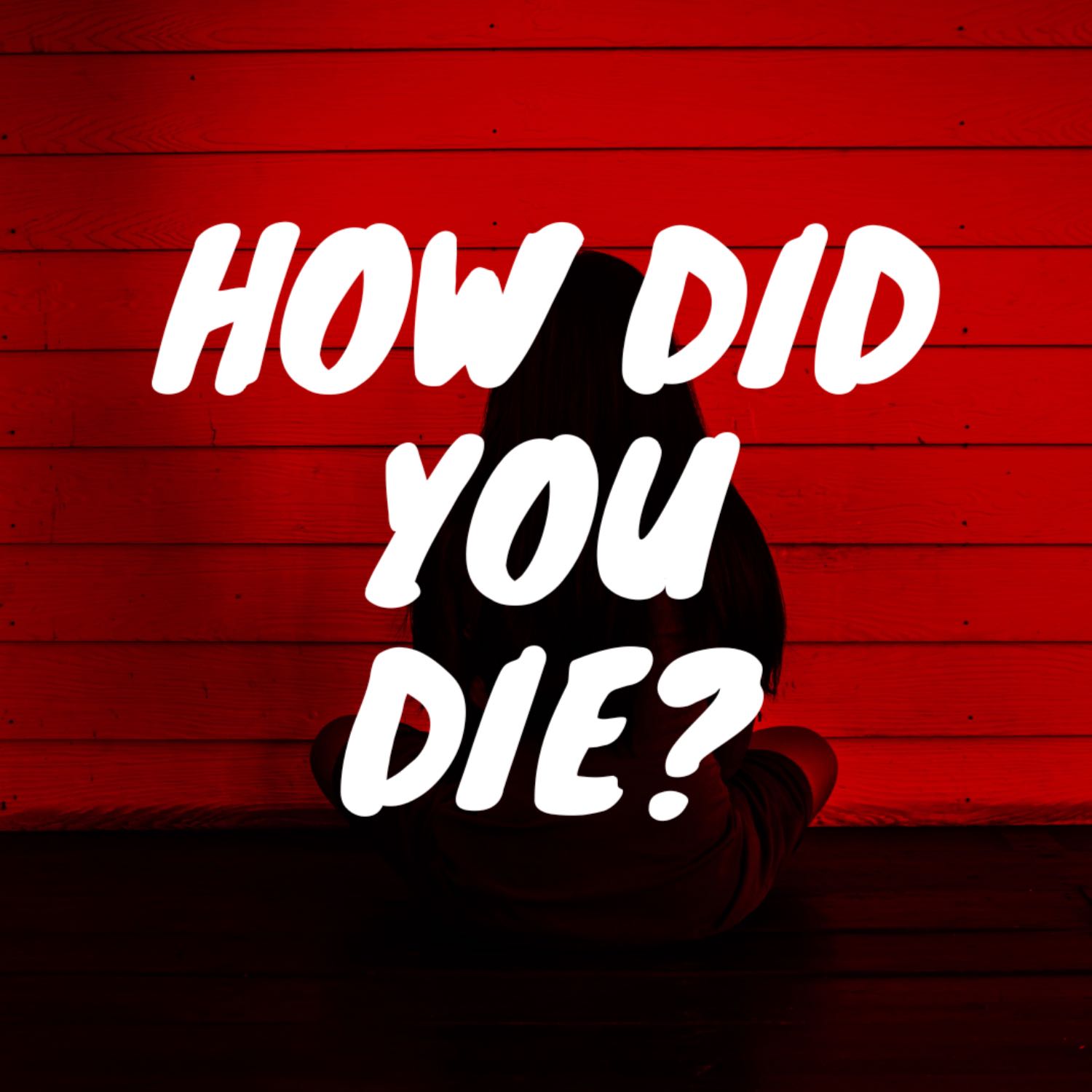 How Did You Die? episode artwork
