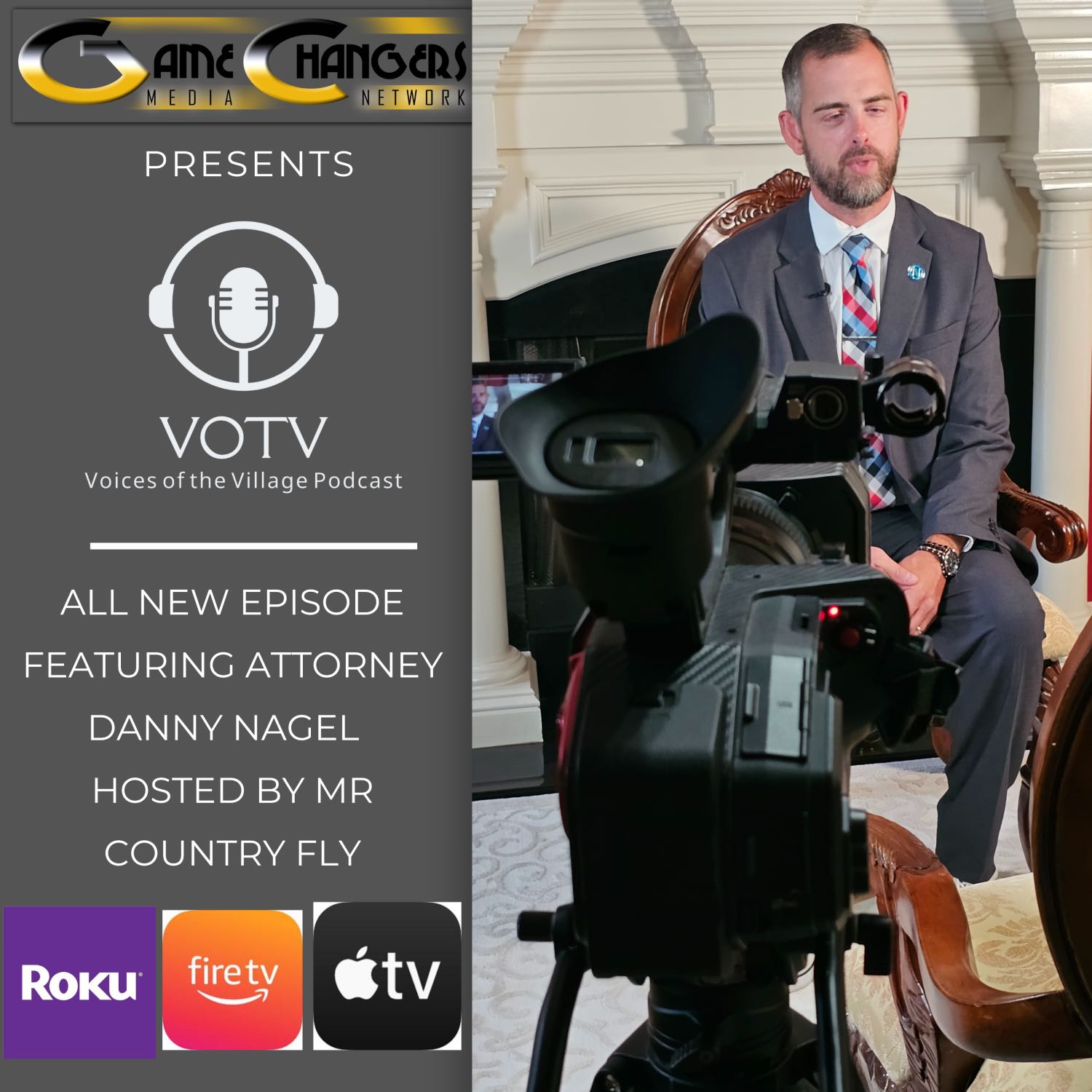 Voices of The Village Podcast S1 Ep 2 featuring Attorney Danny Nagel "The King of Clay Co" episode artwork