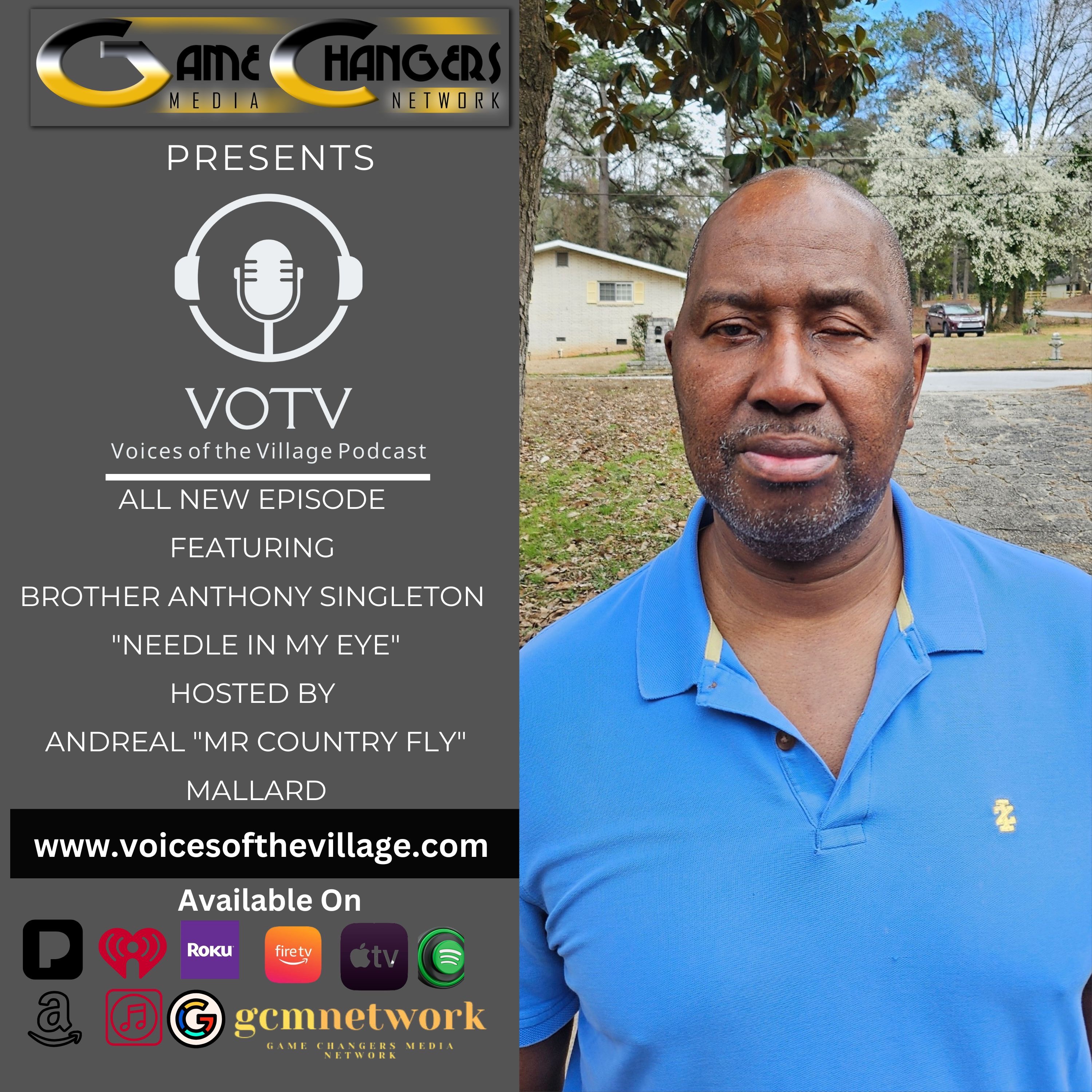 Voices of The Village Podcast featuring Brother Anthony Bell- "Needle In My Eye" episode artwork