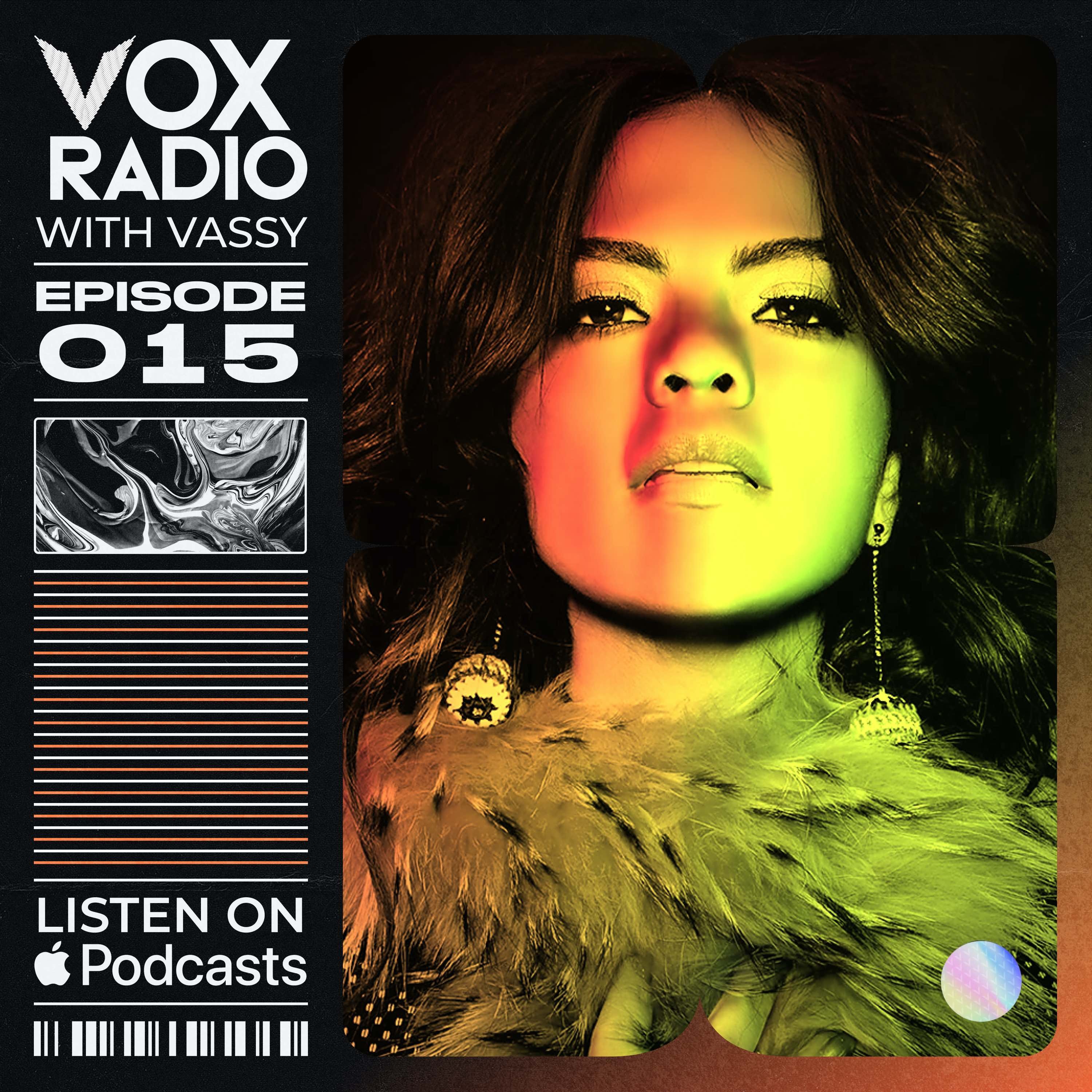 VOX RADIO - Ep 15