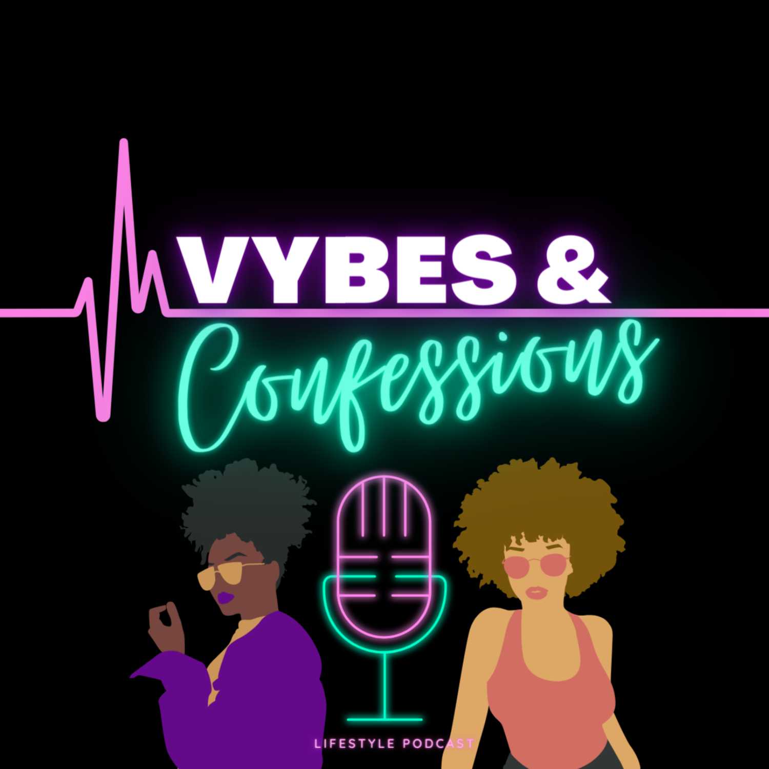Vybes & Confessions
