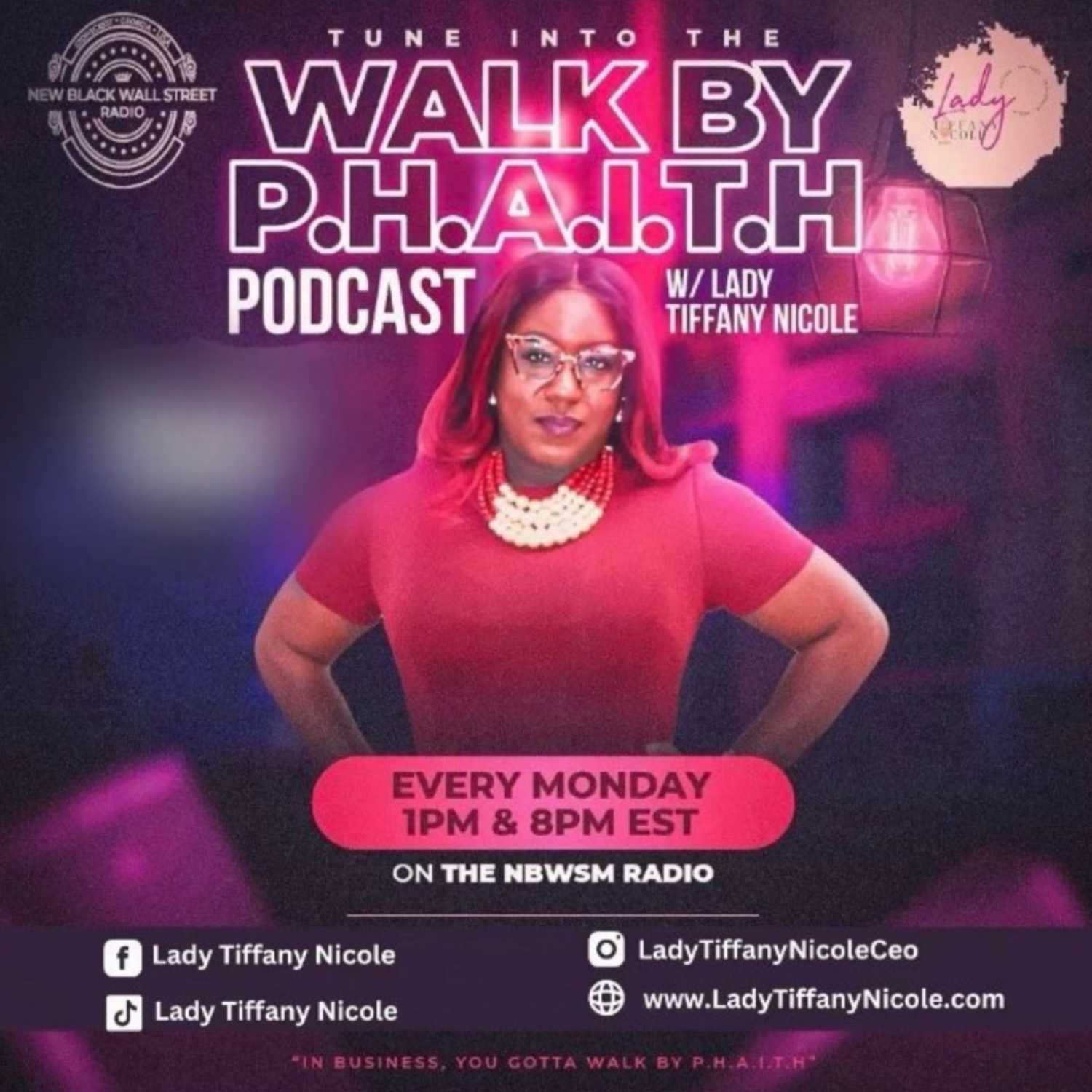 Walk By P.H.A.I.T.H with Lady Tiffany Nicole