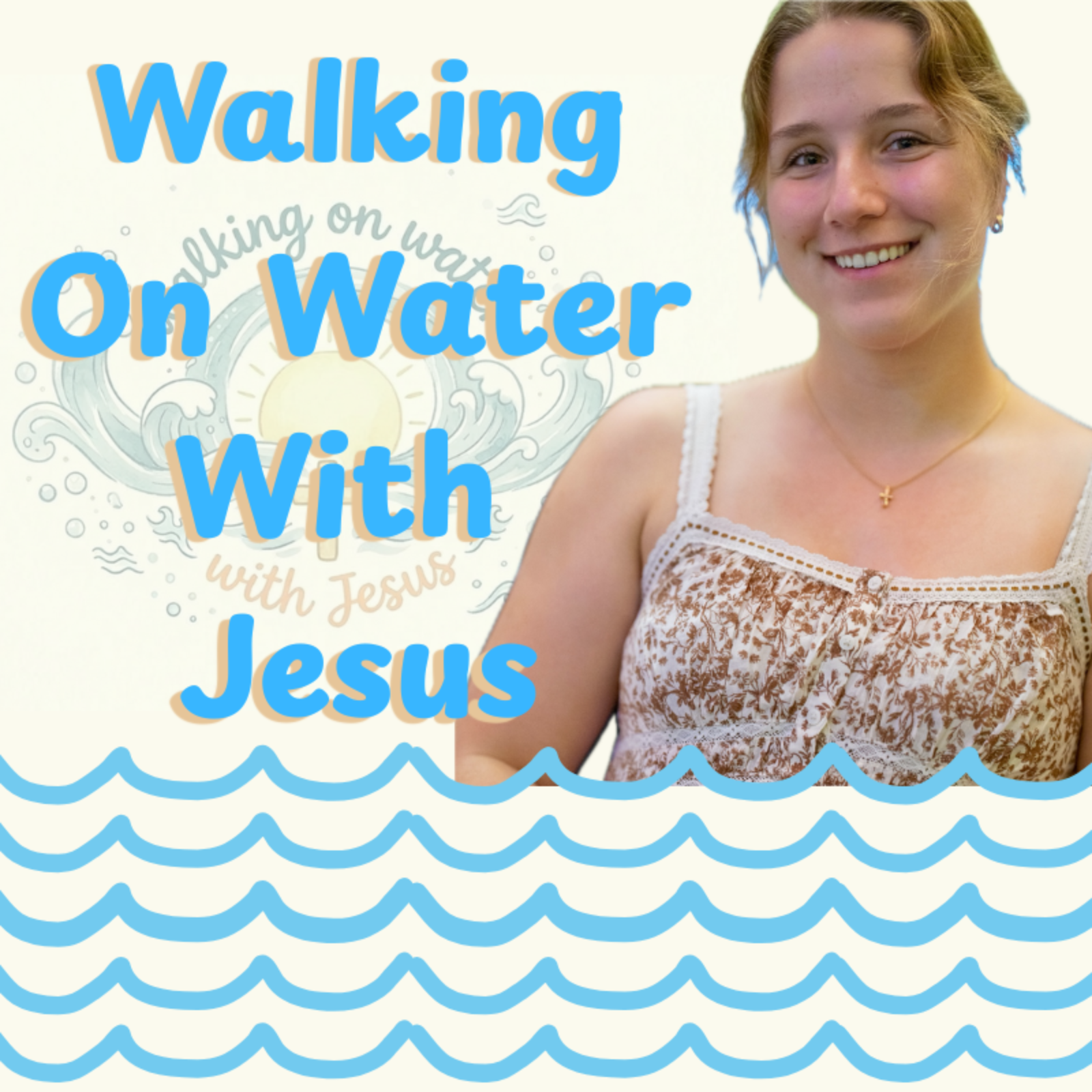 Walking On Water With Jesus podcast artwork