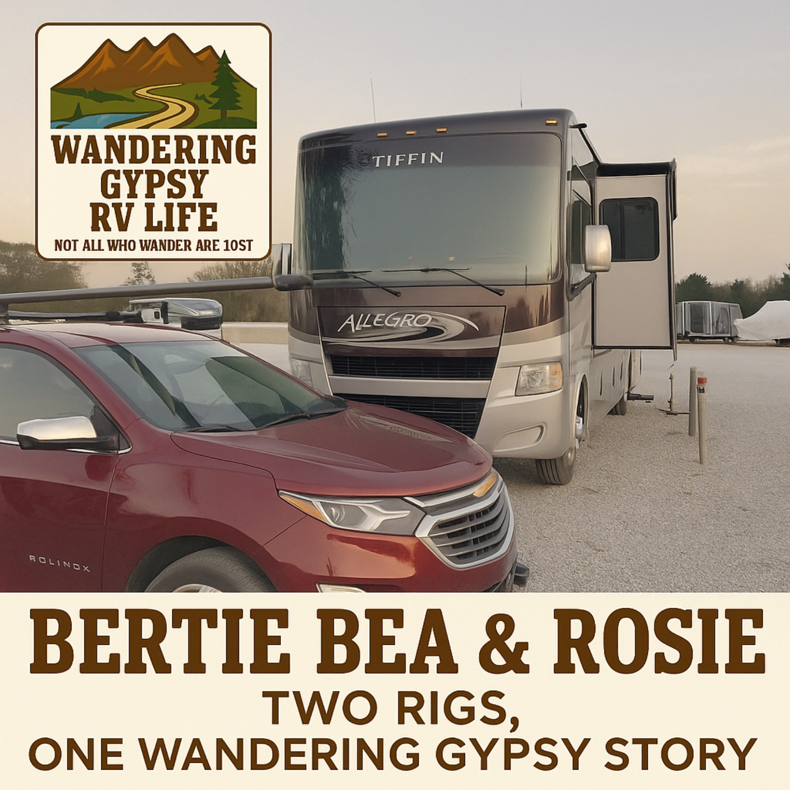 Bertie Bea & Rosie: Two Rigs, One Wandering Gypsy Story