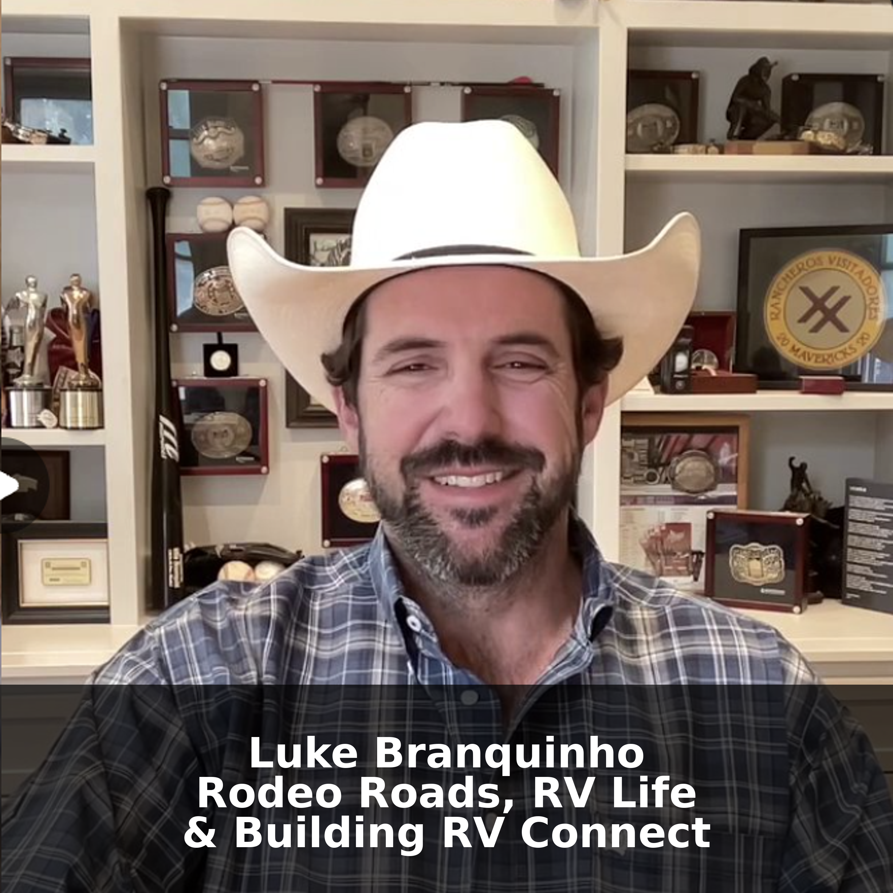 Luke Branquinho: Rodeo Roads, RV Life & Building RV Connect