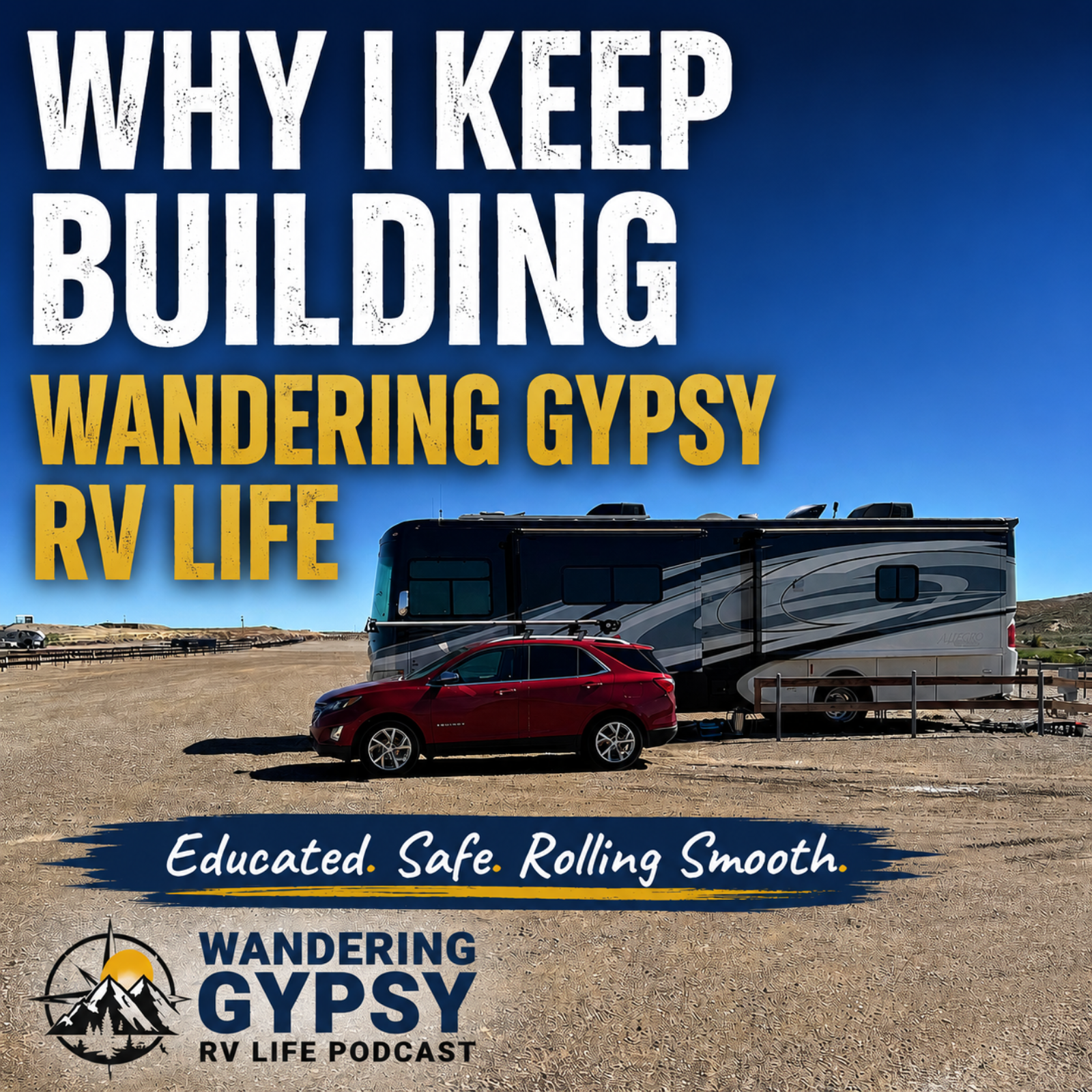 Why I Keep Building Wandering Gypsy RV Life