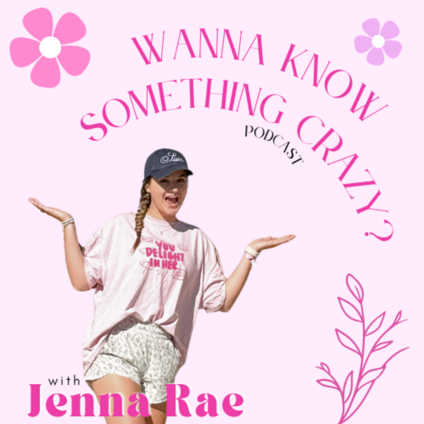 Wanna Know Something Crazy Podcast