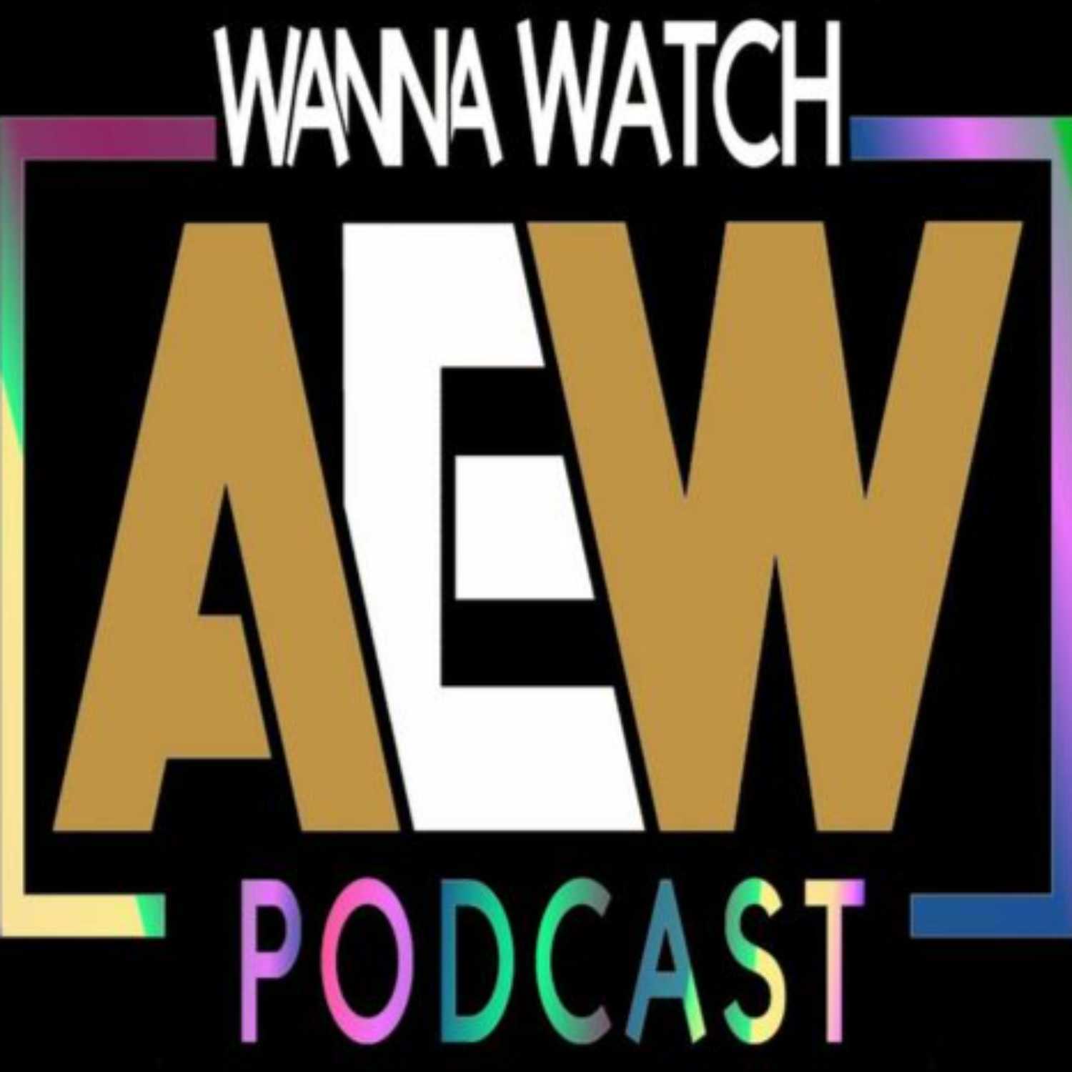 Wanna Watch AEW? - Episode 5: The Sephora Street Fight