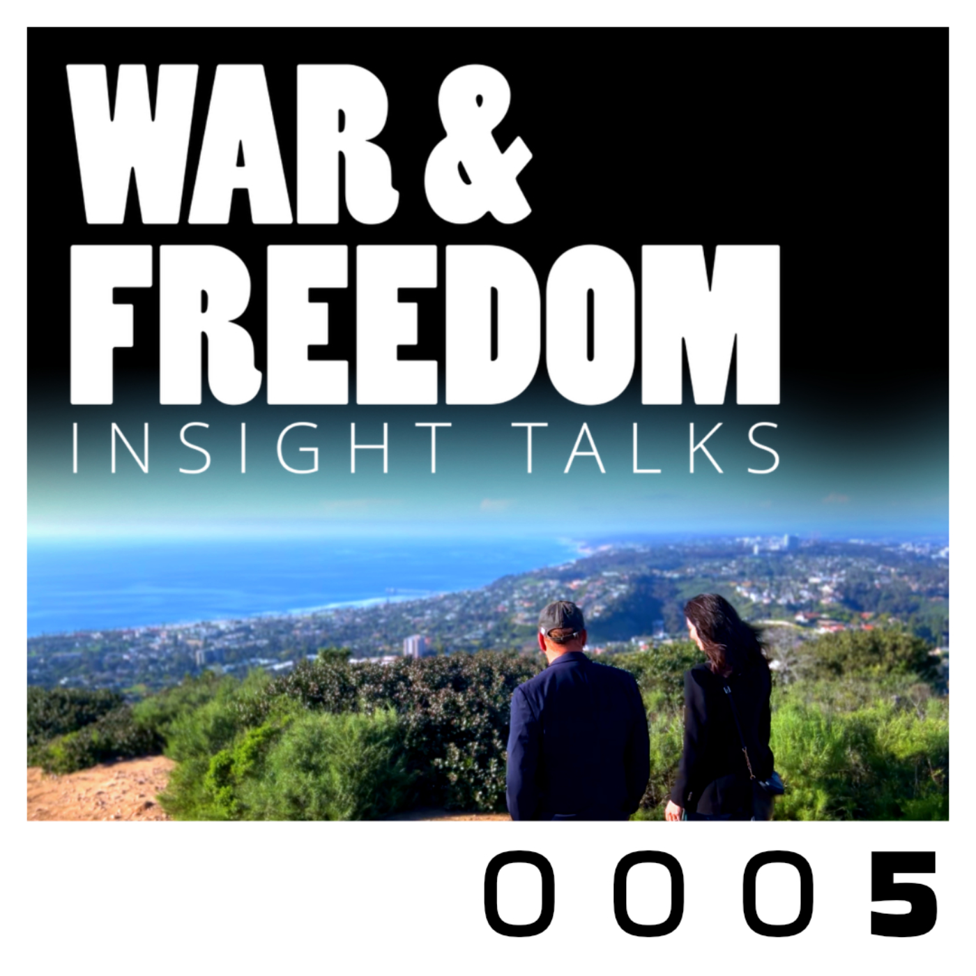 War & Freedom: Insight Talks