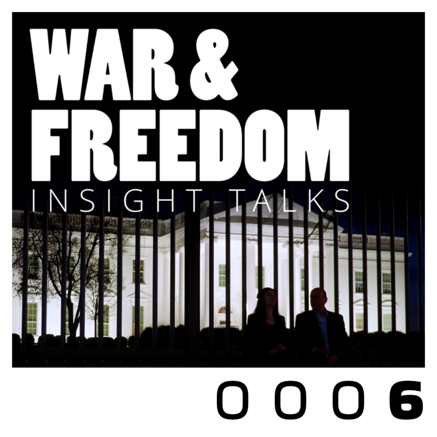 War & Freedom: Insight Talks
