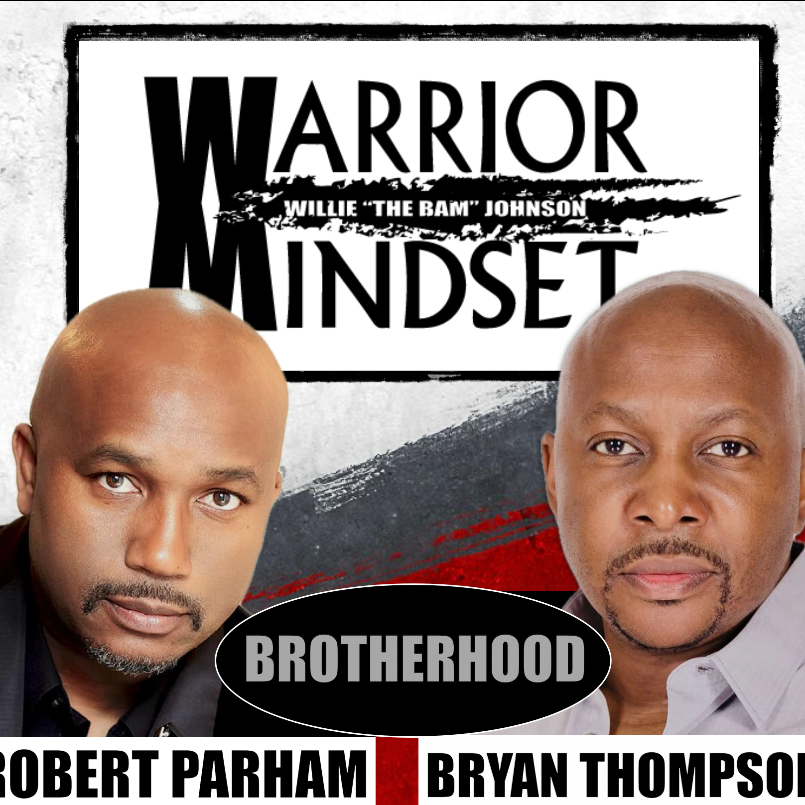 Robert Parham & Bryan Thompson – Brotherhood