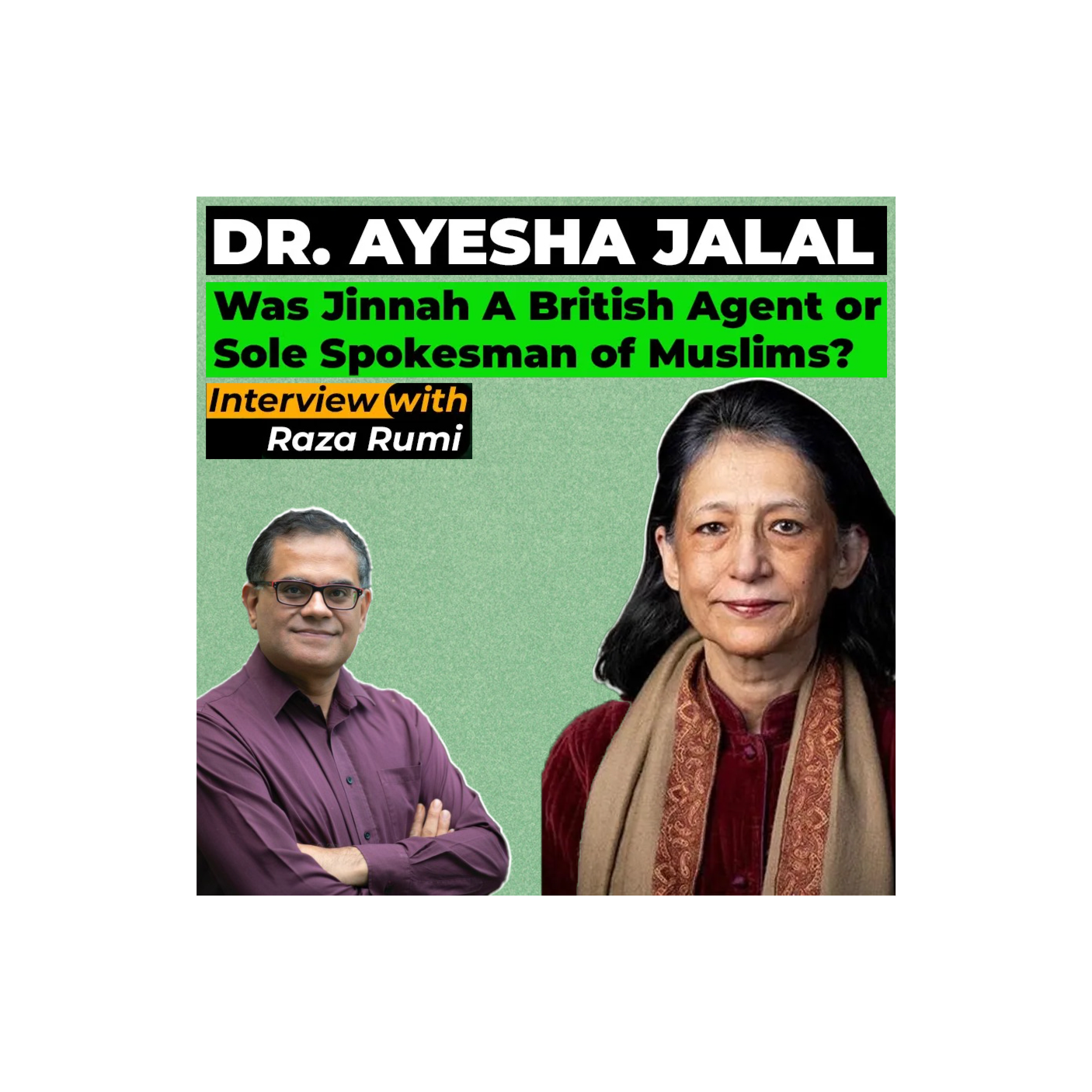 Was Jinnah A British Agent or Sole Spokesman of Muslims? Partition 1947 | Dr. Ayesha Jalal Interview