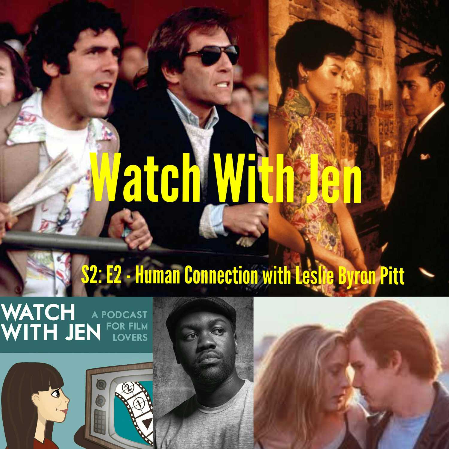 Watch With Jen - S2: E2 - Human Connection with Leslie Byron Pitt