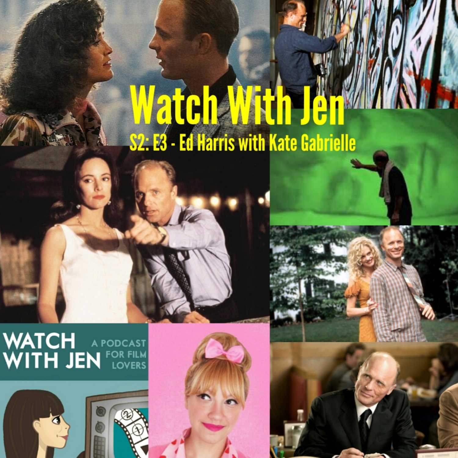 Watch With Jen - S2: E3 - Ed Harris with Kate Gabrielle