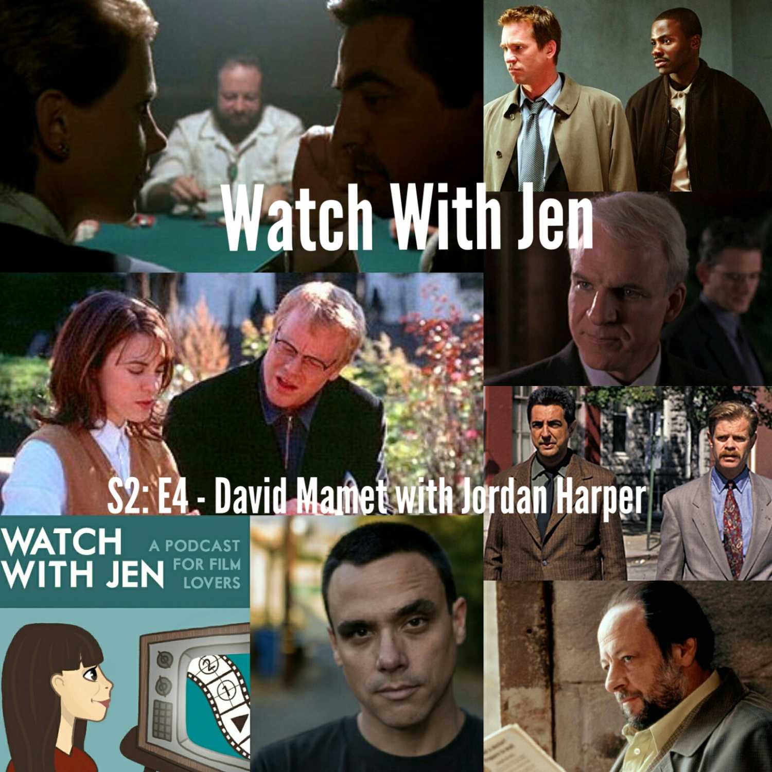 Watch With Jen - S2: E4 - David Mamet with Jordan Harper