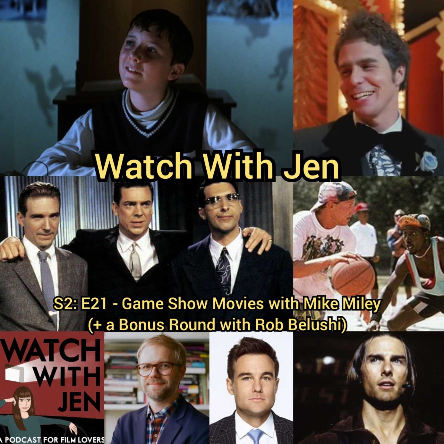 Watch With Jen - S2: E21 - Game Show Movies with Mike Miley (+ a Bonus Round with Rob Belushi)