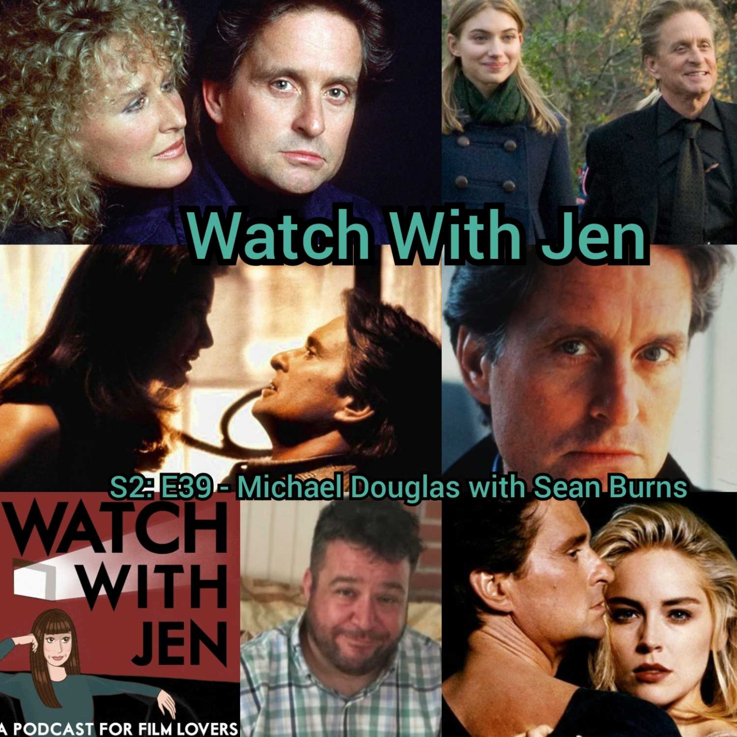 Watch With Jen - S2: E39 - Michael Douglas with Sean Burns