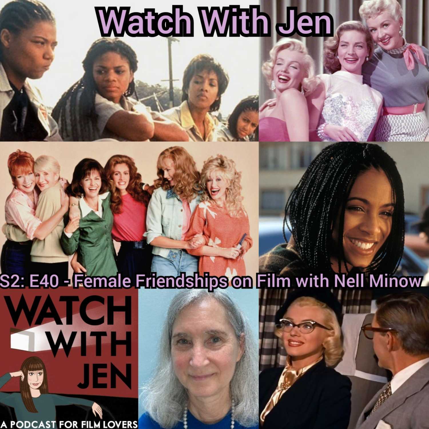 Watch With Jen - S2: E40 - Female Friendships on Film with Nell Minow