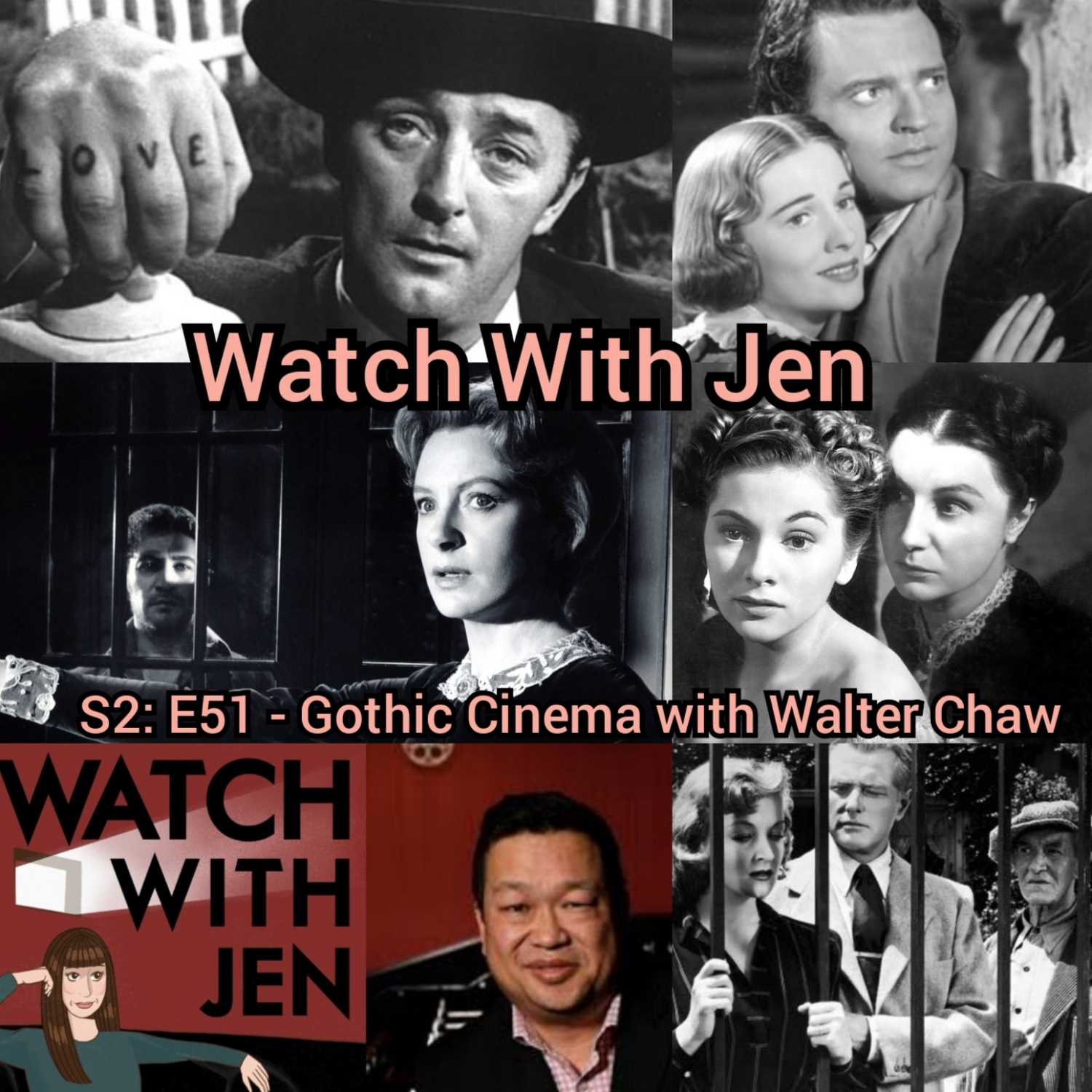 Watch With Jen - S2: E51 - Gothic Cinema with Walter Chaw