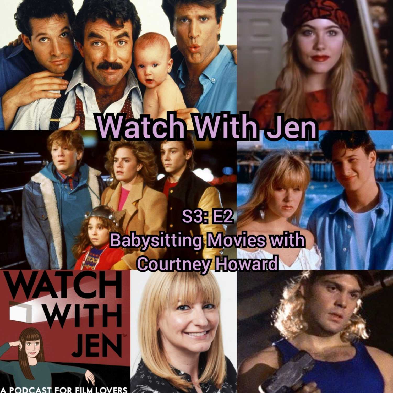 Watch With Jen - S3: E2 - Babysitting Movies with Courtney Howard