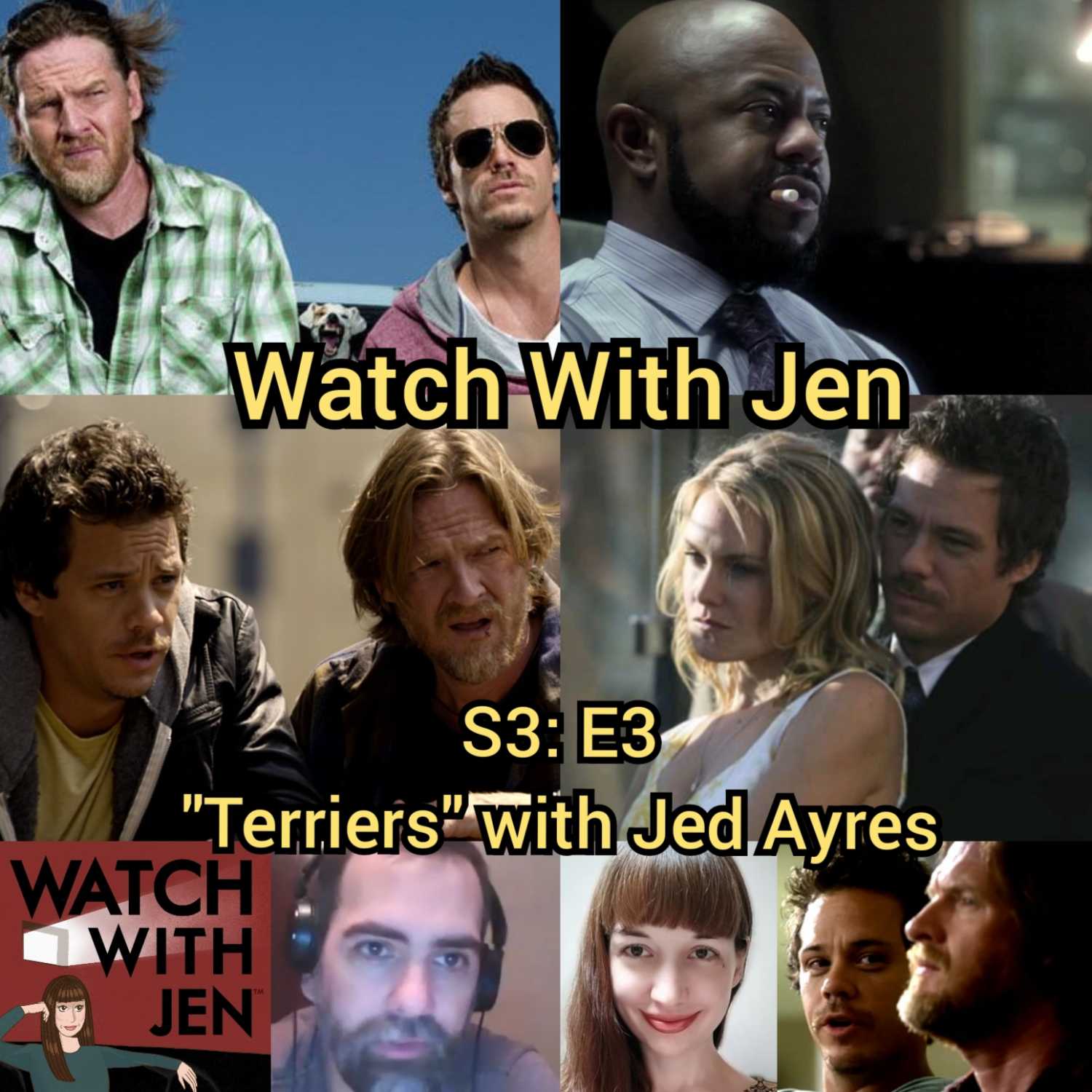 Watch With Jen - S3: E3 - ”Terriers” with Jed Ayres