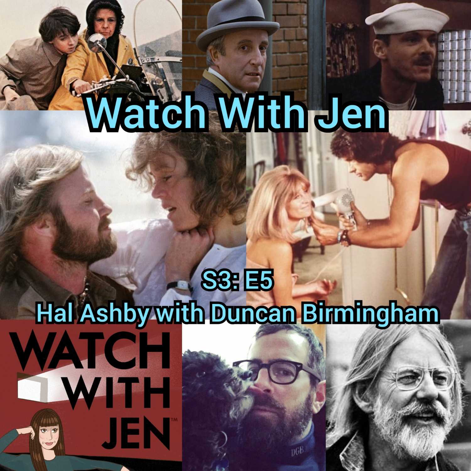 Watch With Jen - S3: E5 - Hal Ashby with Duncan Birmingham