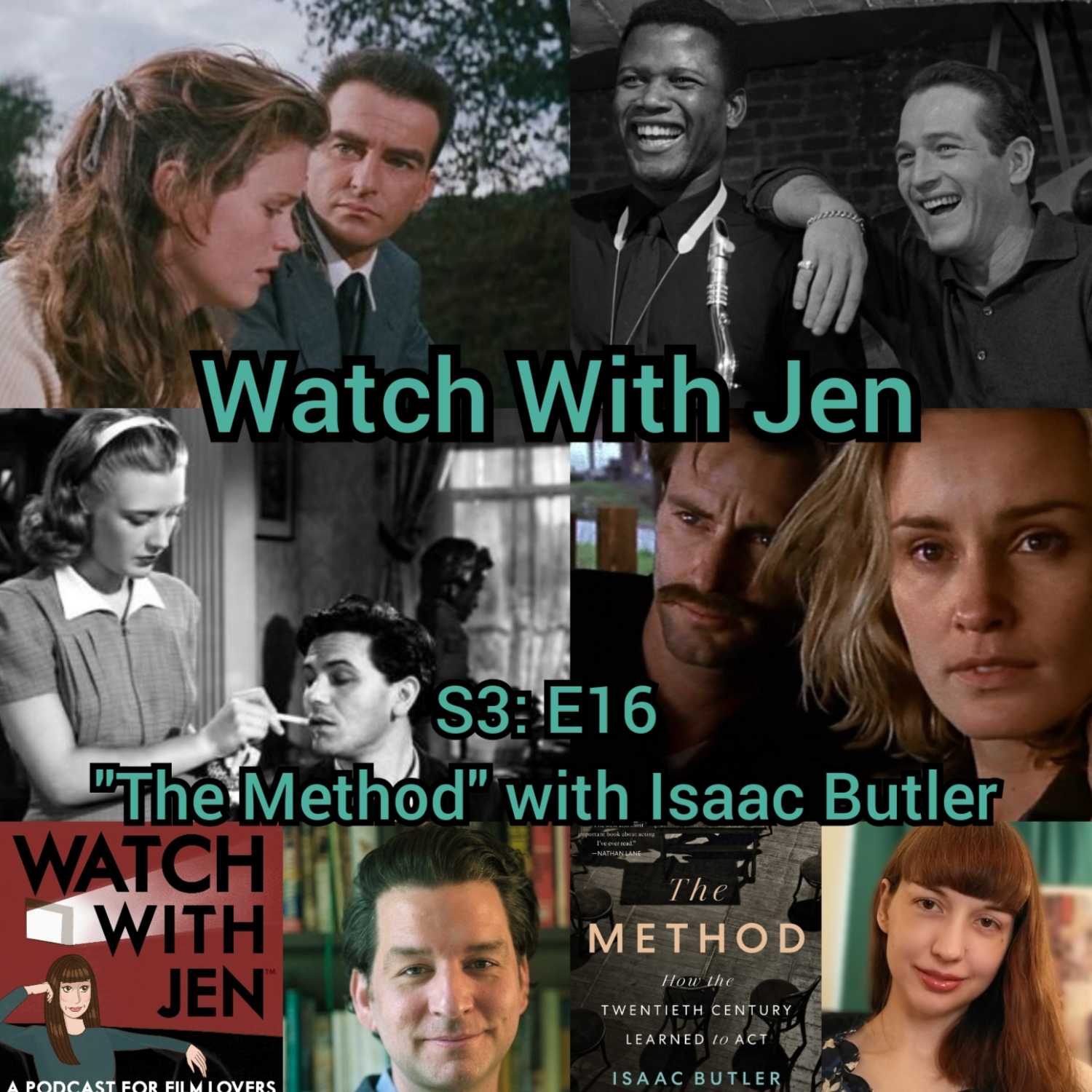 Watch With Jen - S3: E16 - "The Method" with Isaac Butler