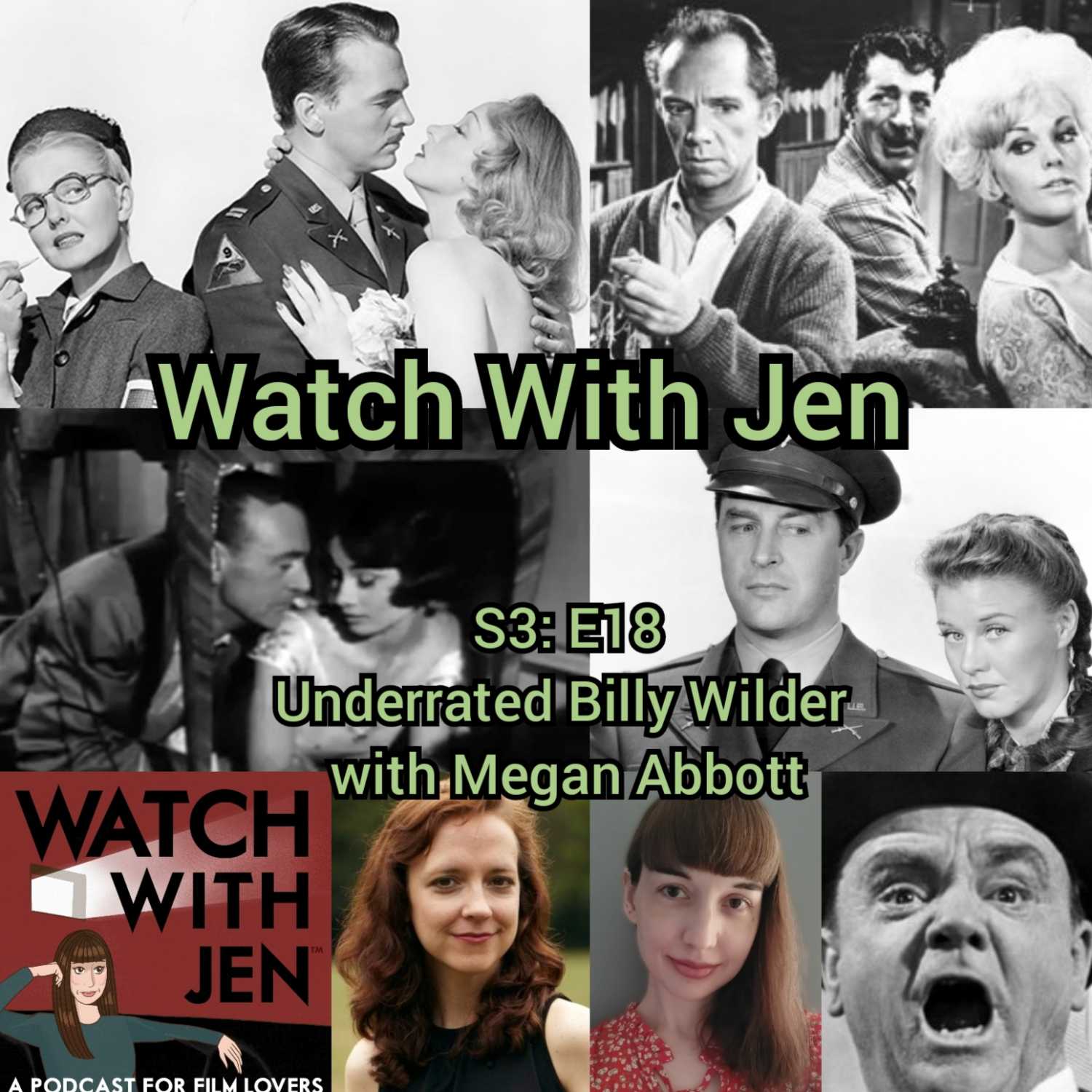 Watch With Jen - S3: E18 - Underrated Billy Wilder with Megan Abbott