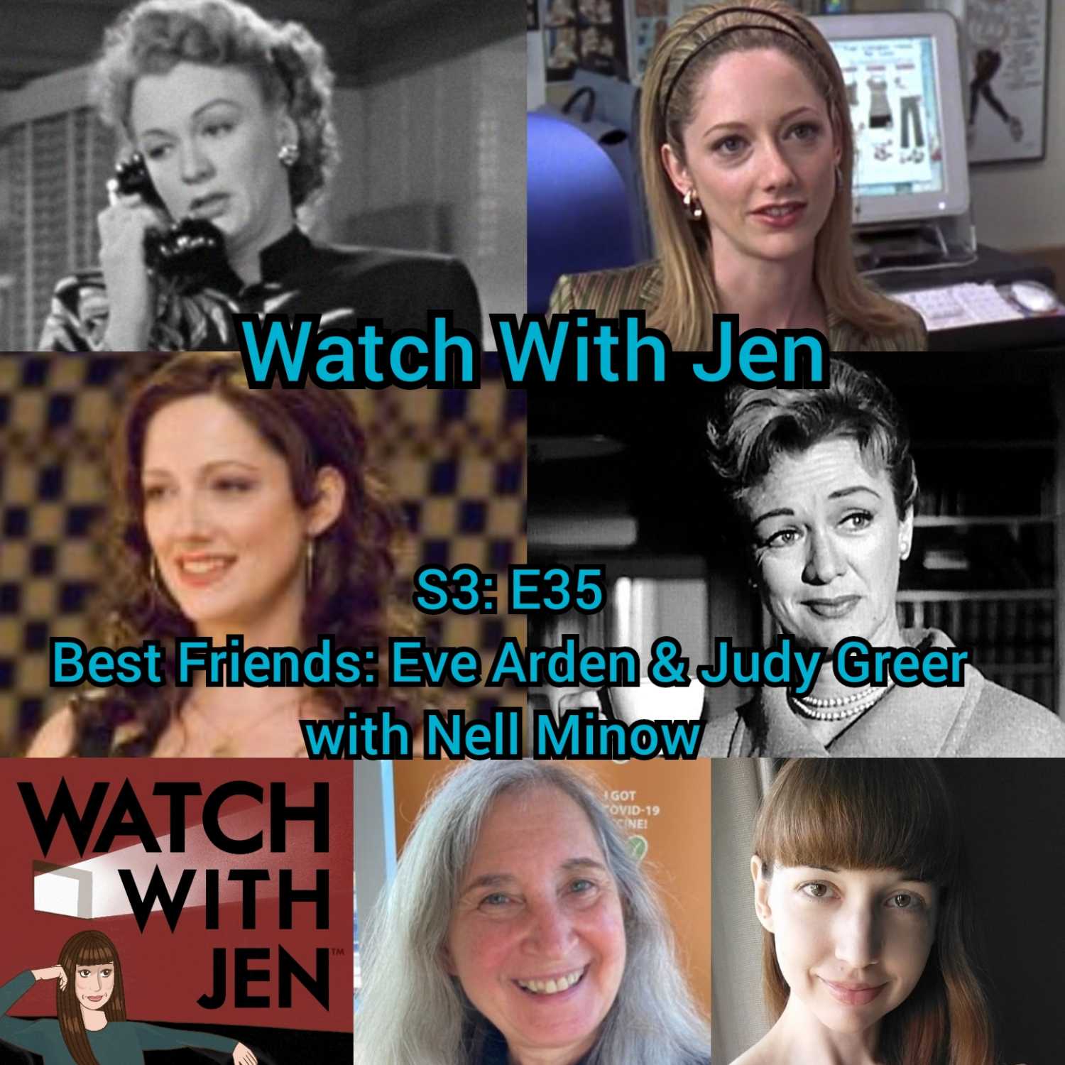 Watch With Jen - S3: E35 - Best Friends: Eve Arden & Judy Greer with Nell Minow