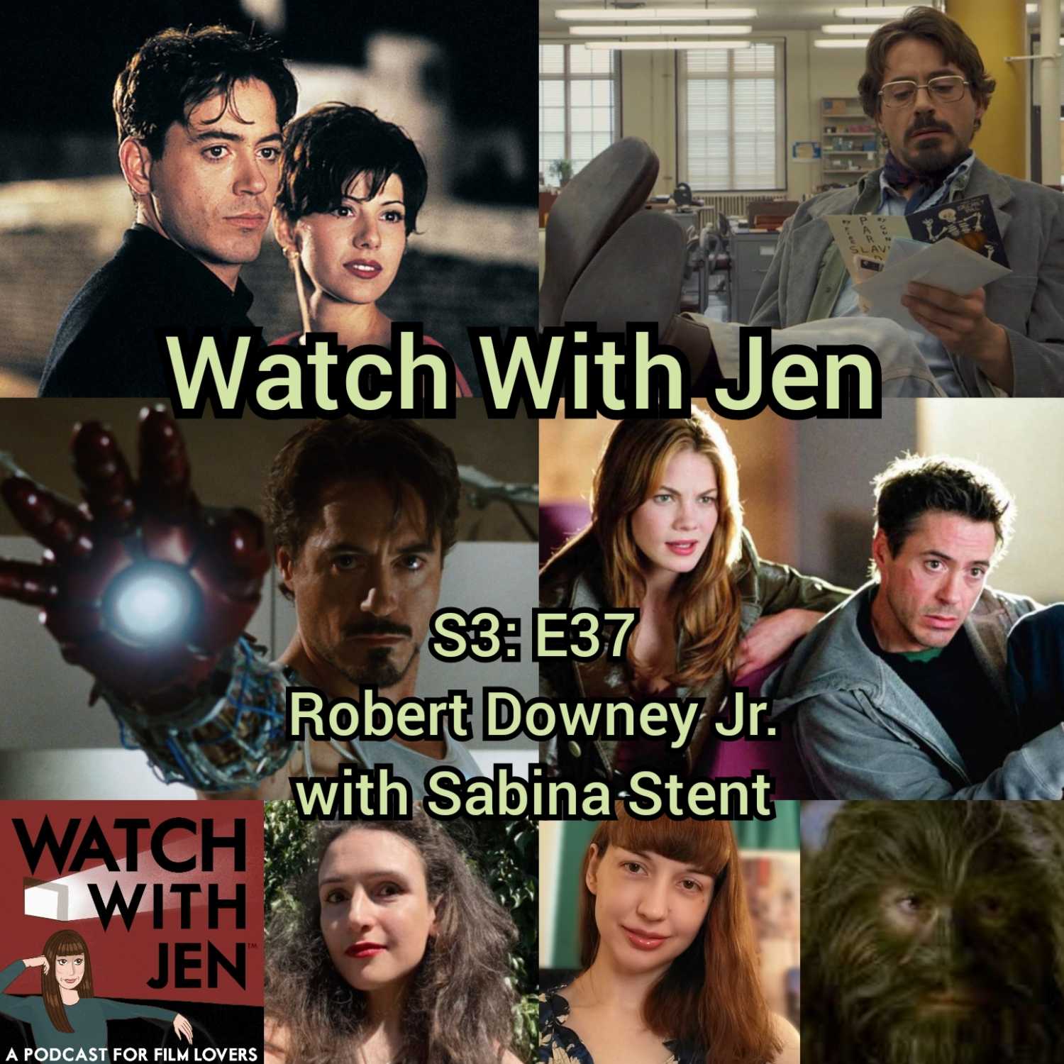 Watch With Jen - S3: E37 - Robert Downey Jr. with Sabina Stent