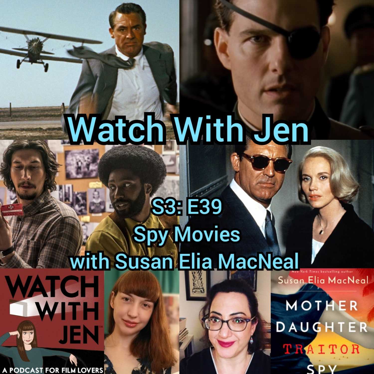 Watch With Jen - S3: E39 - Spy Movies with Susan Elia MacNeal