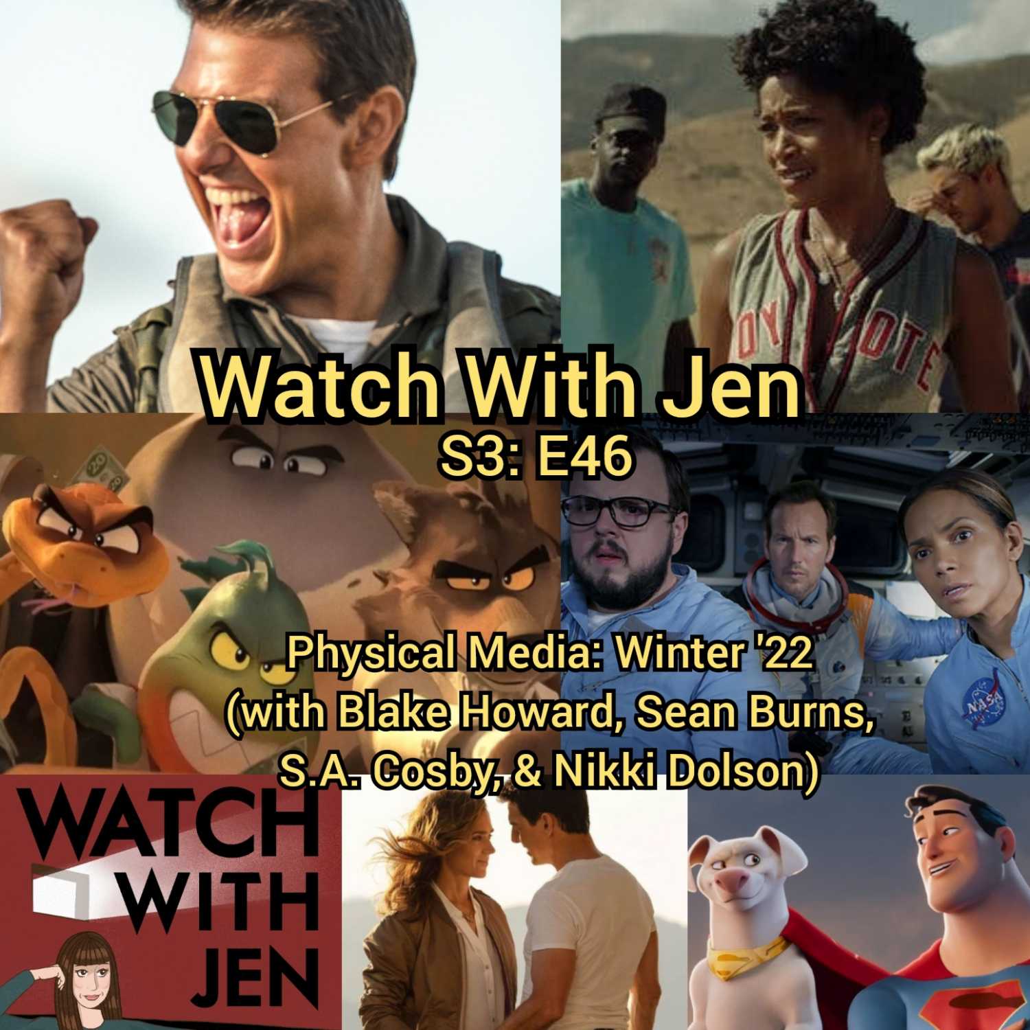 Watch With Jen - S3: E46 - Physical Media: Winter '22 (with Blake Howard, Sean Burns, S.A. Cosby, & Nikki Dolson)