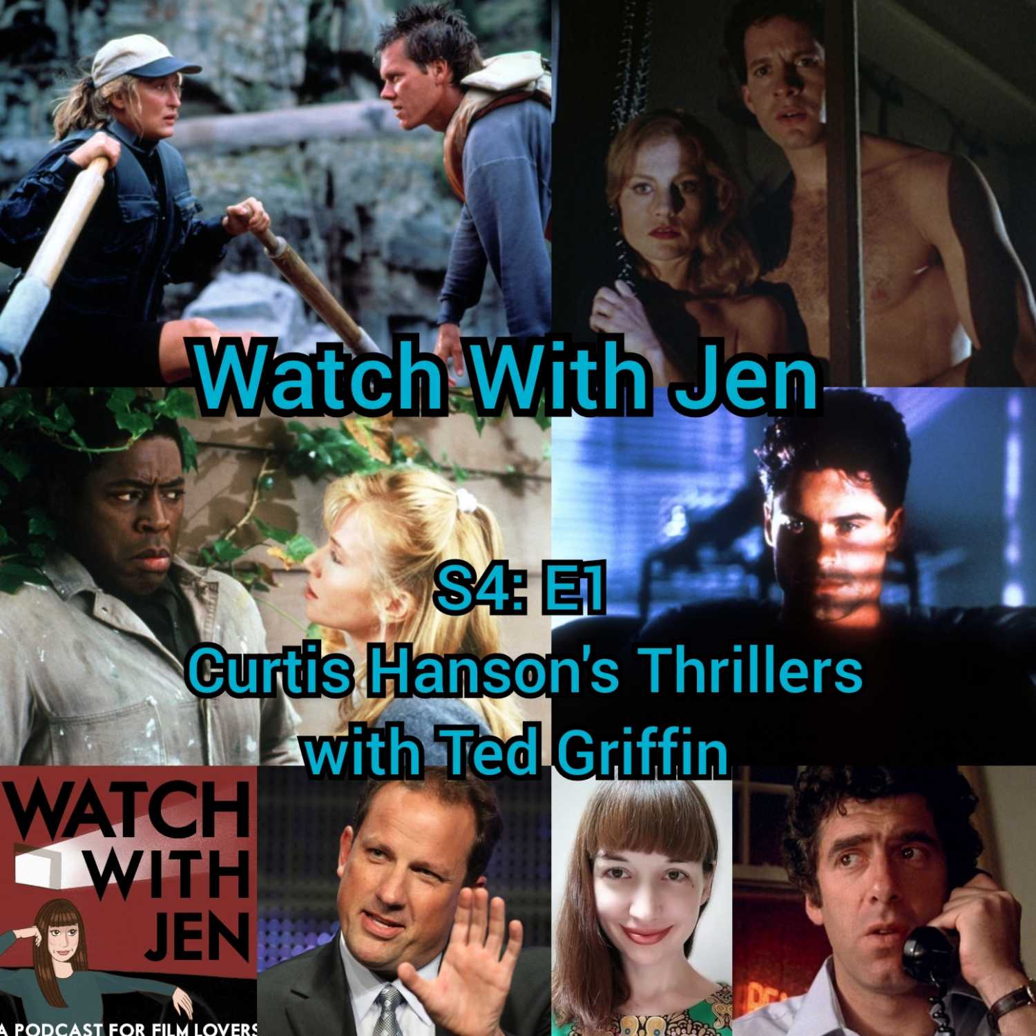 Watch With Jen - S4: E1 - Curtis Hanson’s Thrillers with Ted Griffin